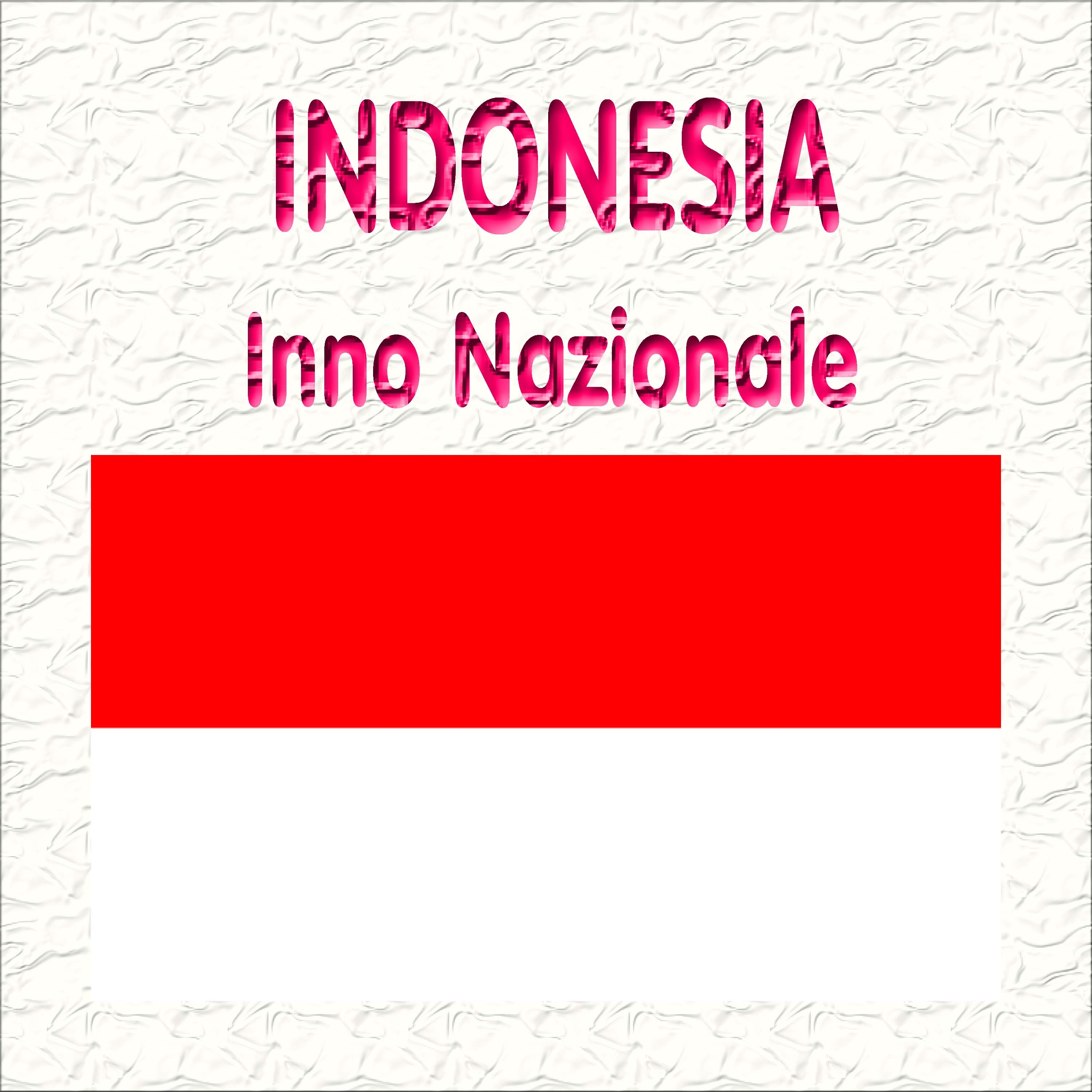 Indonesia - Indonesia Raya - Inno nazionale indonesiano