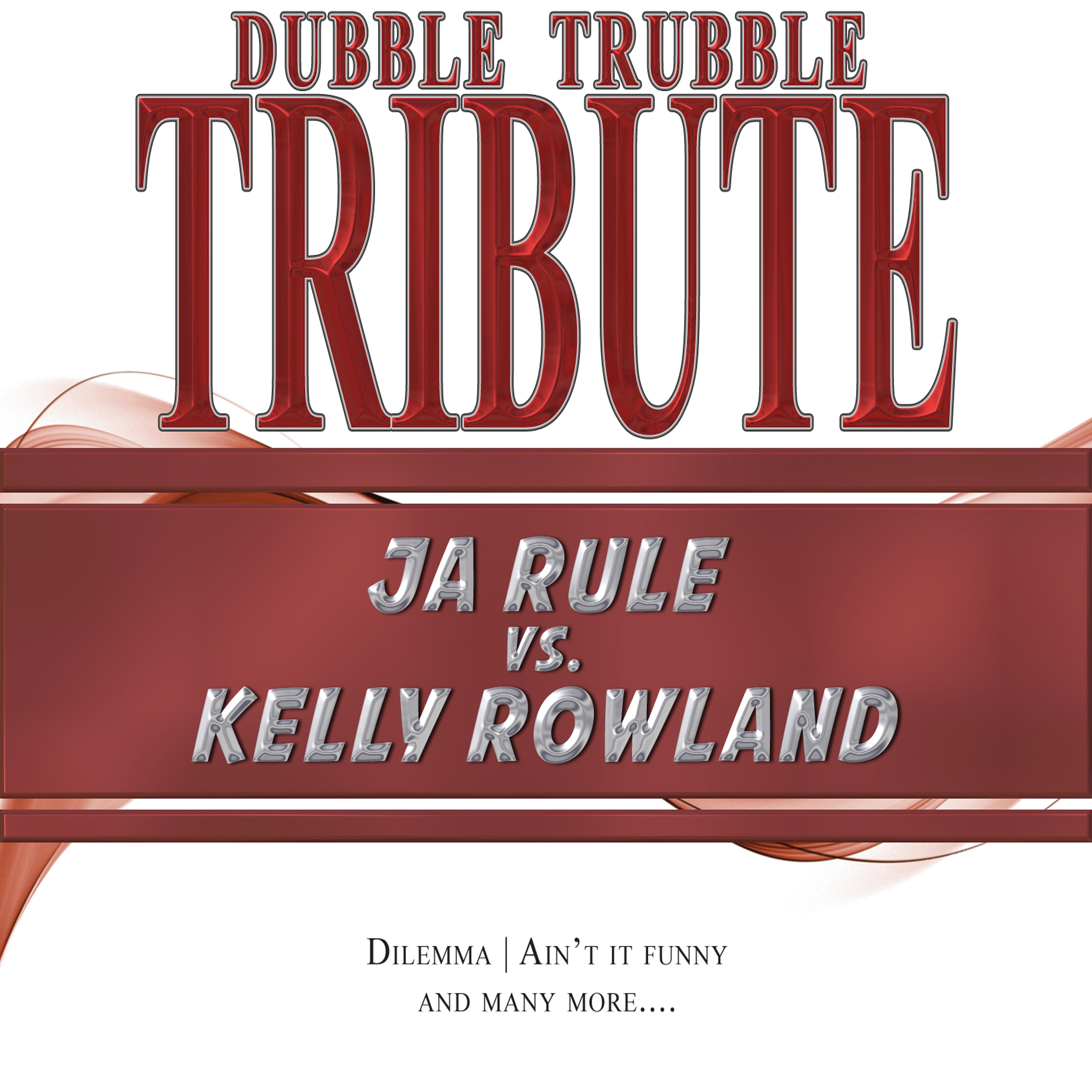 A Tribute To - Ja Rule vs. Kelly Rowland