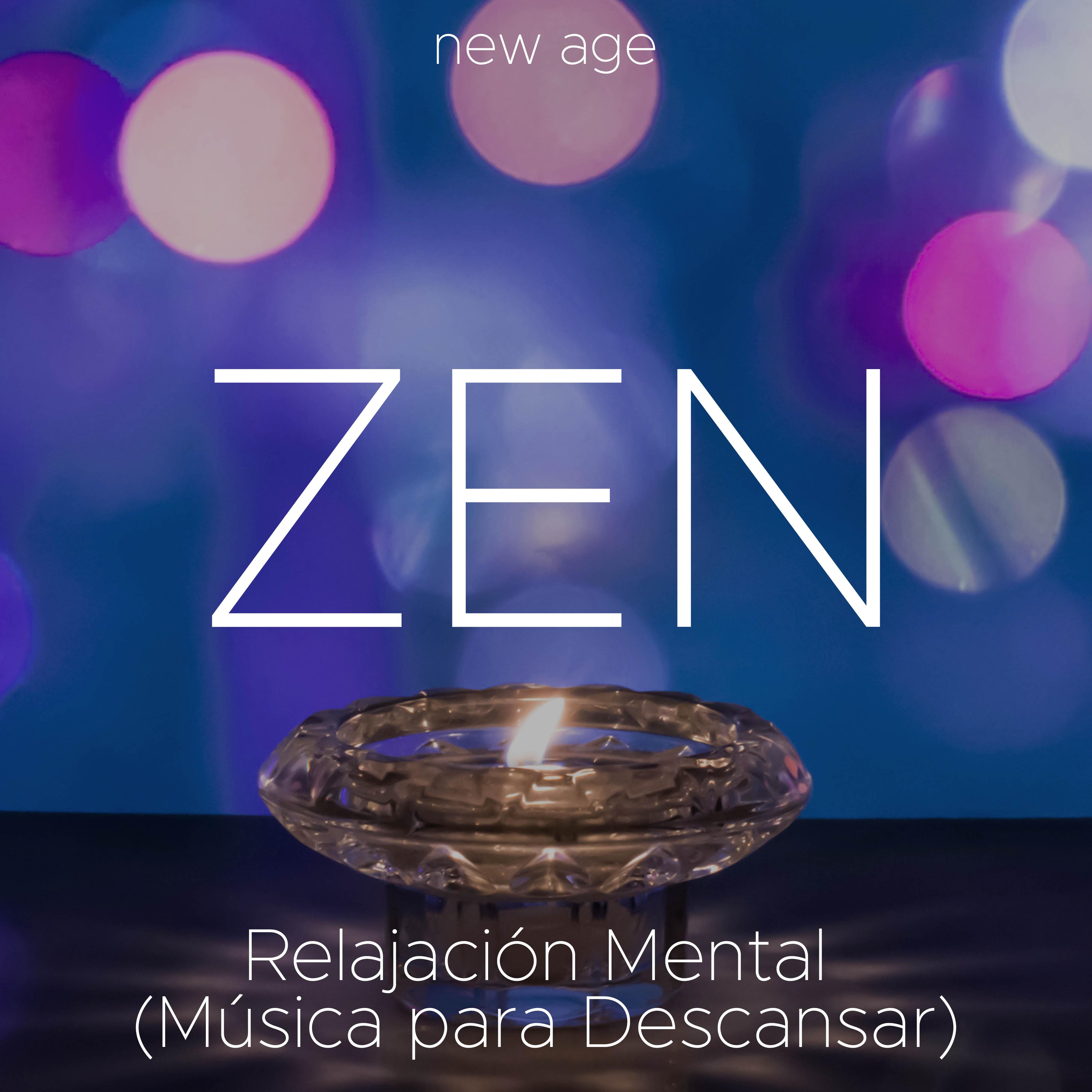 Zen - Relajacion Mental (Musica para Descansar)