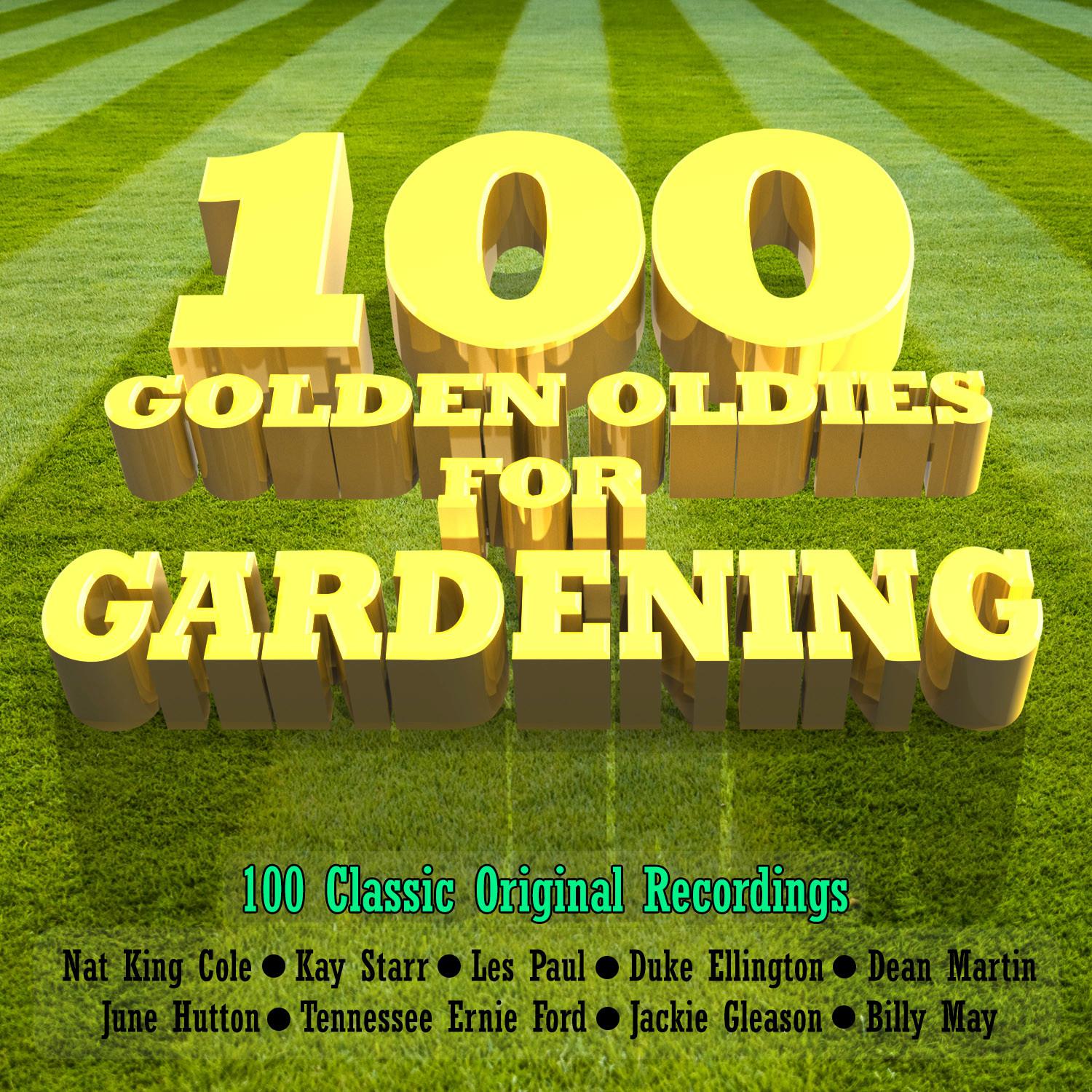 100 Golden Oldies for Gardening