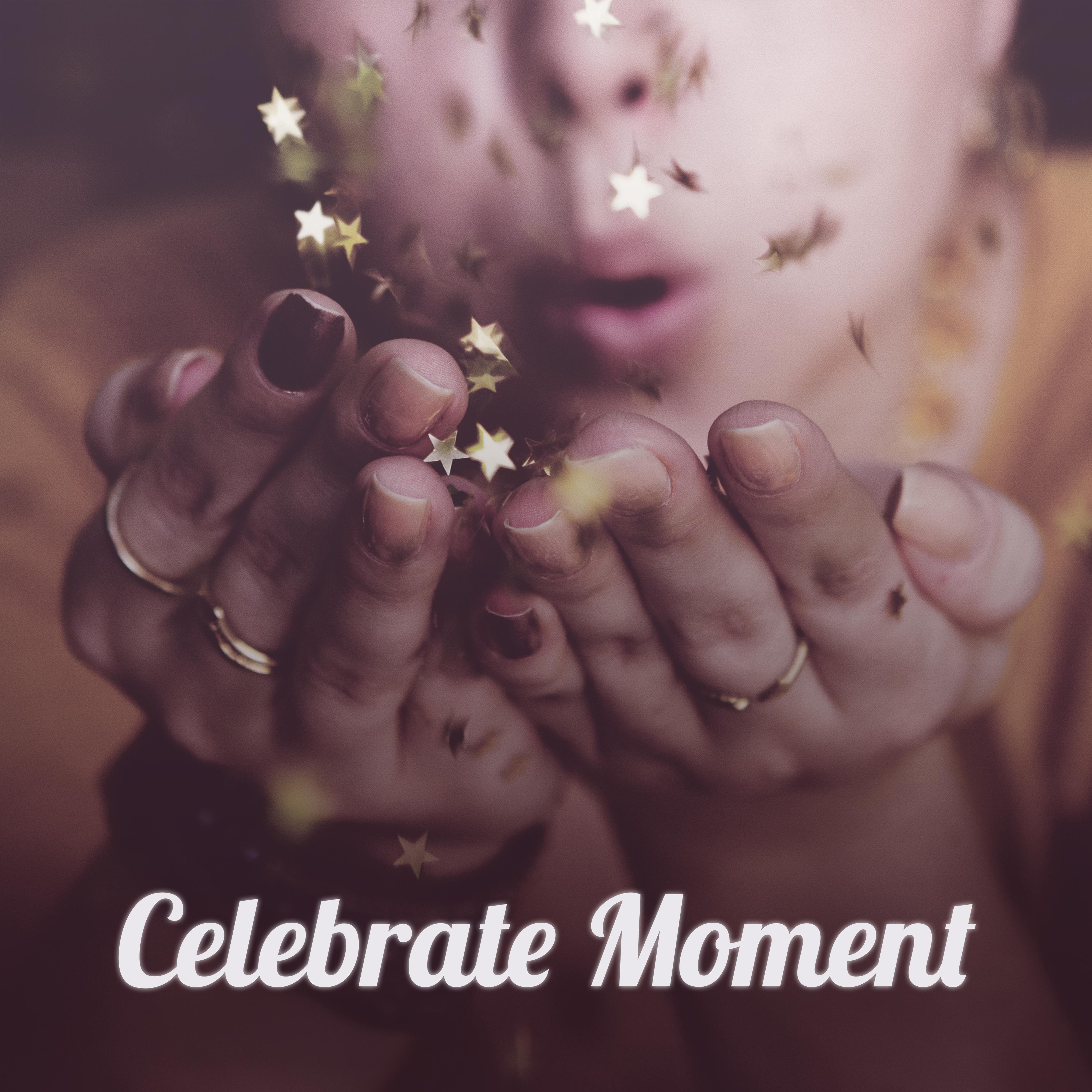 Celebrate Moment – Restaurant Jazz Music, Deep Relaxation, Smooth Jazz, Instrumental Piano Music, Dinner for Lovers