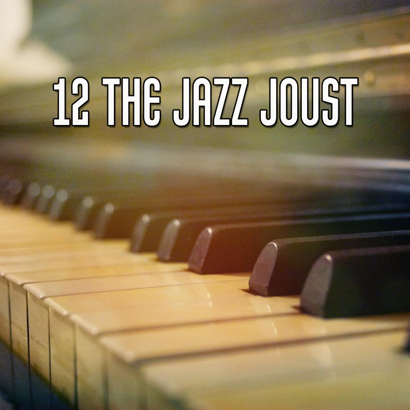 12 The Jazz Joust