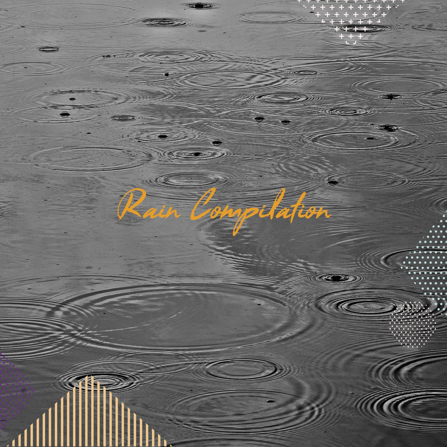 2017 Ambient Rain Sounds Compilation