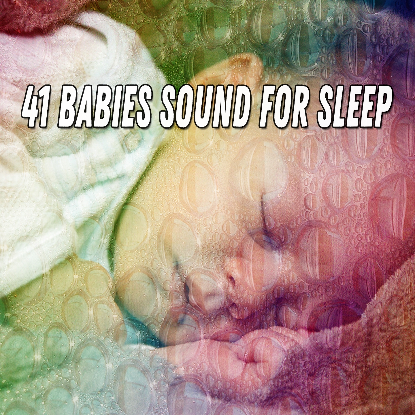 41 Babies Sound For Sleep