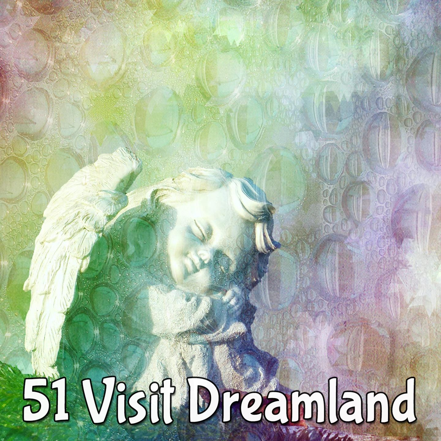 51 Visit Dreamland