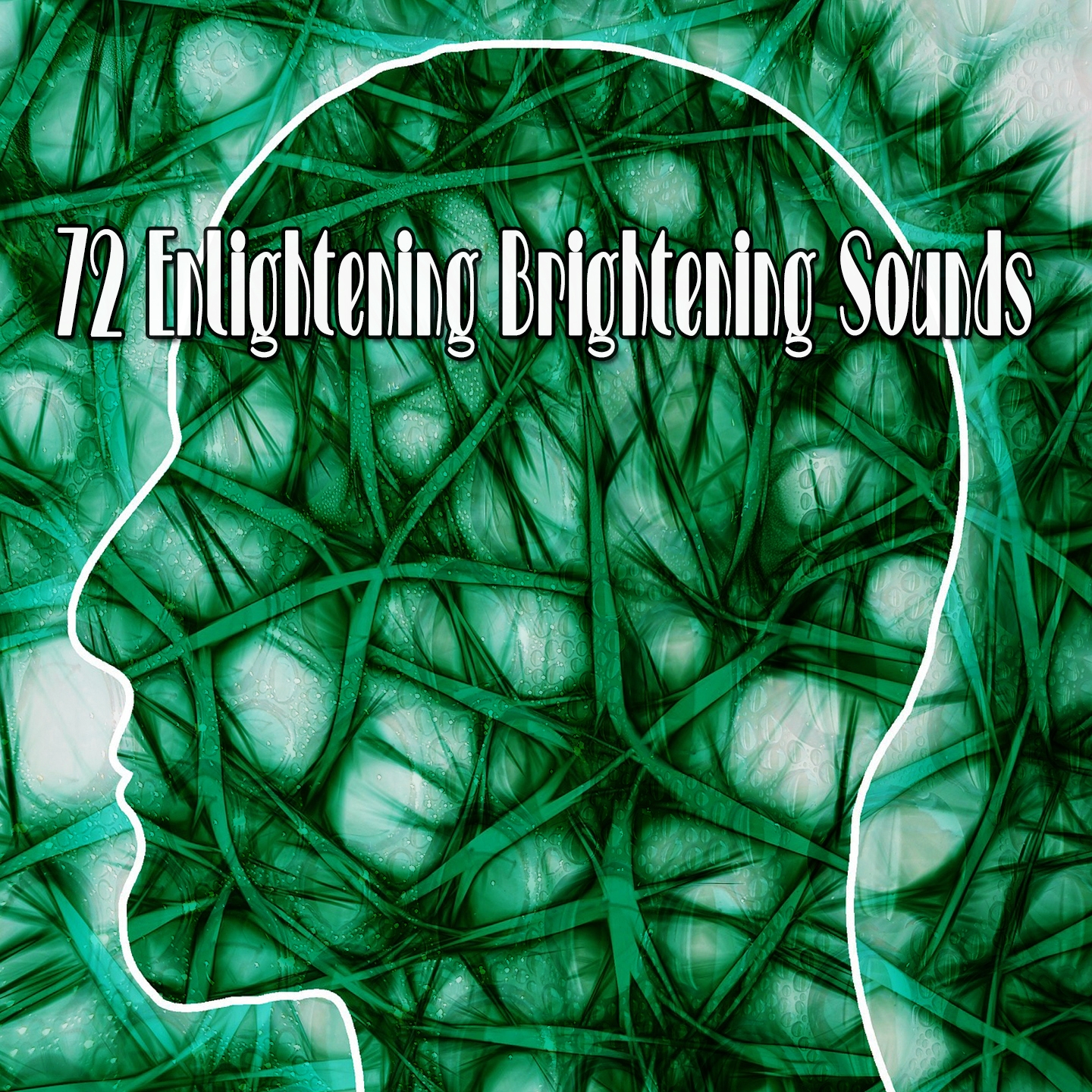 72 Enlightening Brightening Sounds