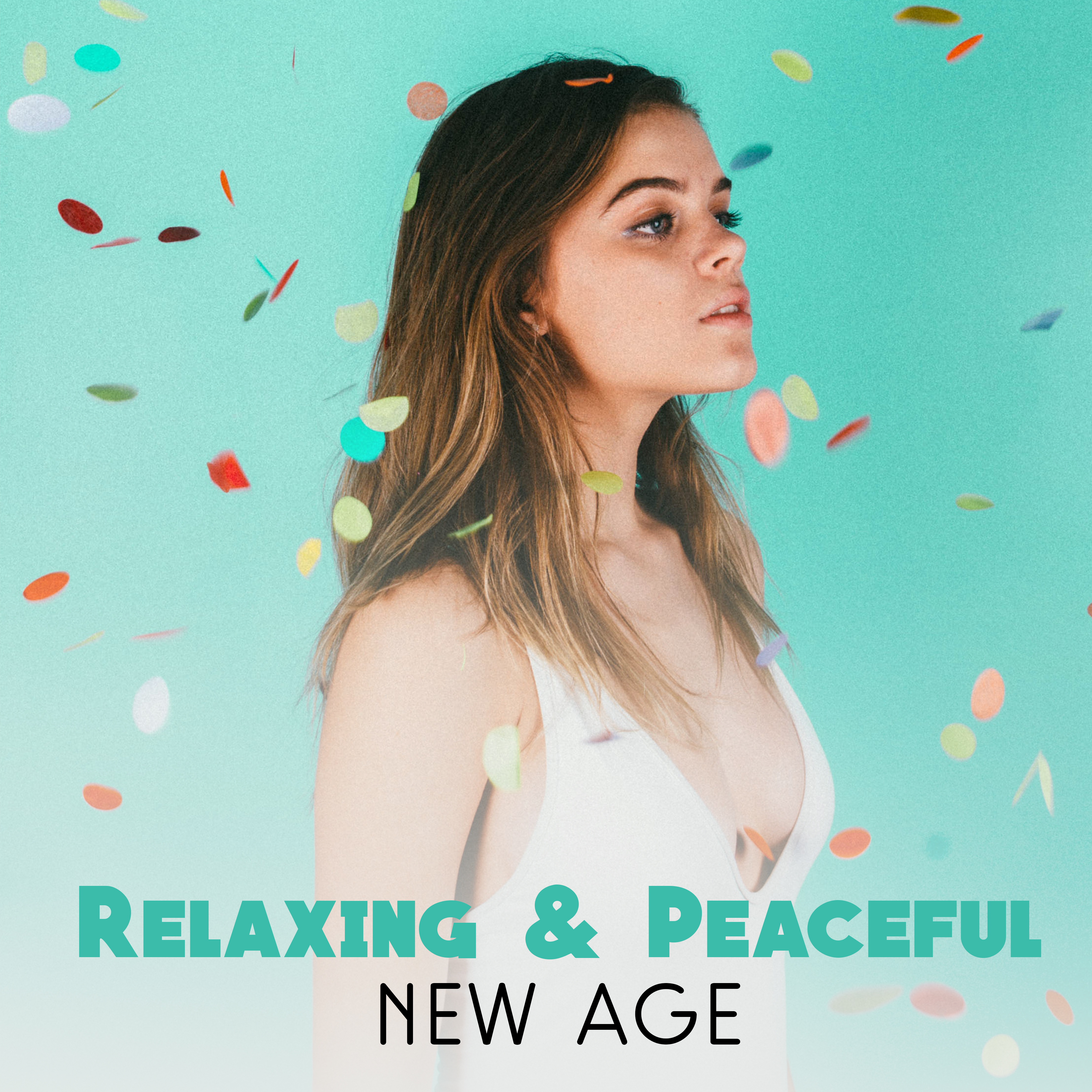 Relaxing & Peaceful New Age – Sounds for Better Day, Easy Listening, Stress Relief, Inner Calmness