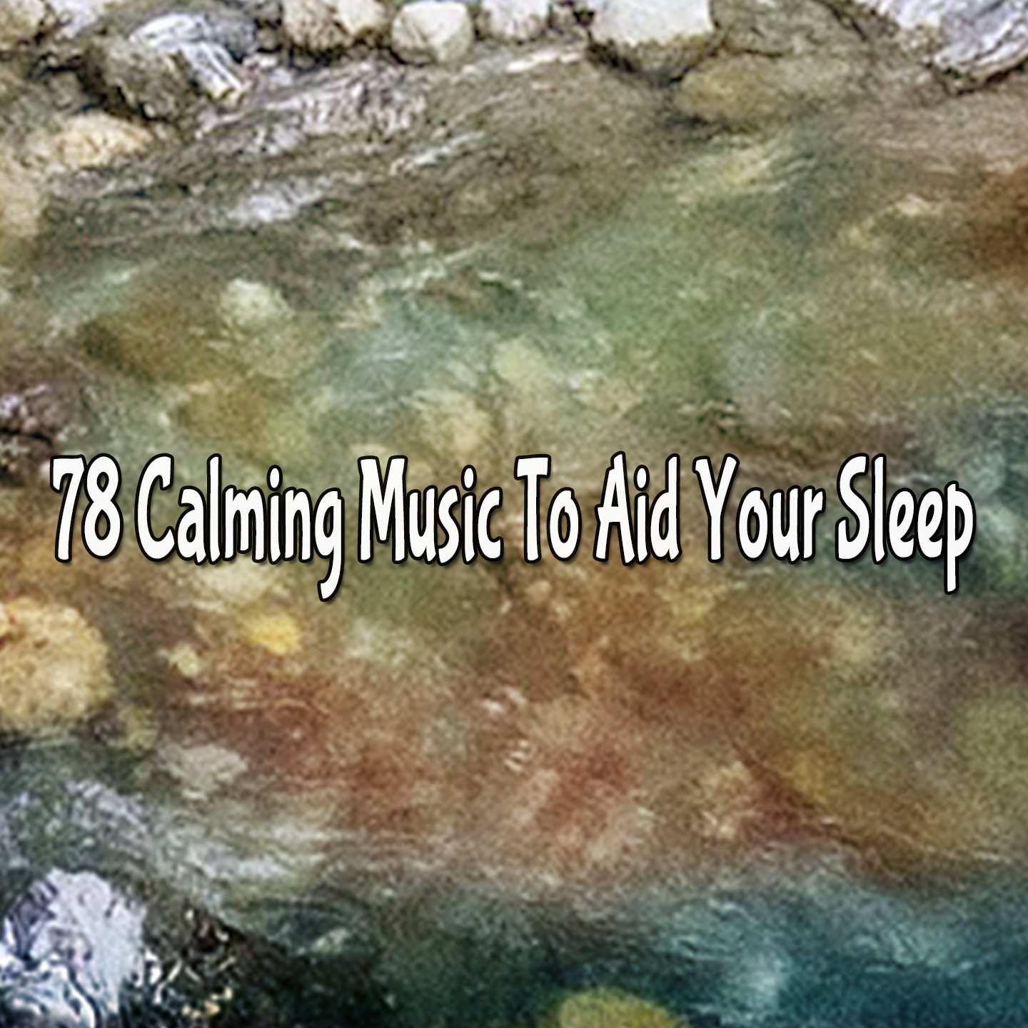 78 Calming Music To Aid Your Sleep