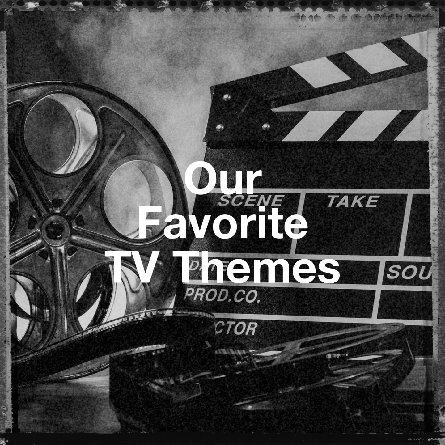 Our Favorite Tv Themes