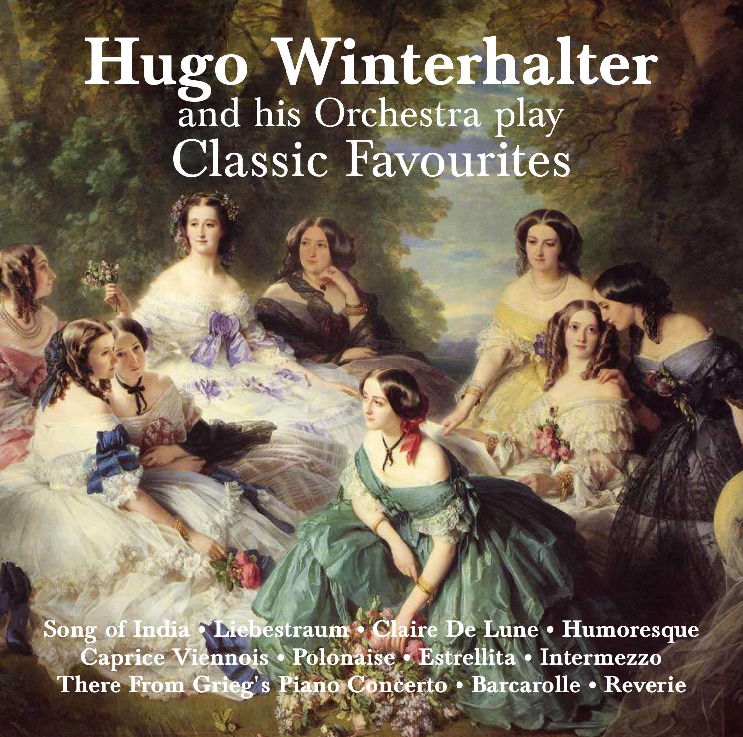 Hugo Winterhalter and His Orchestra Play Classical Favourites