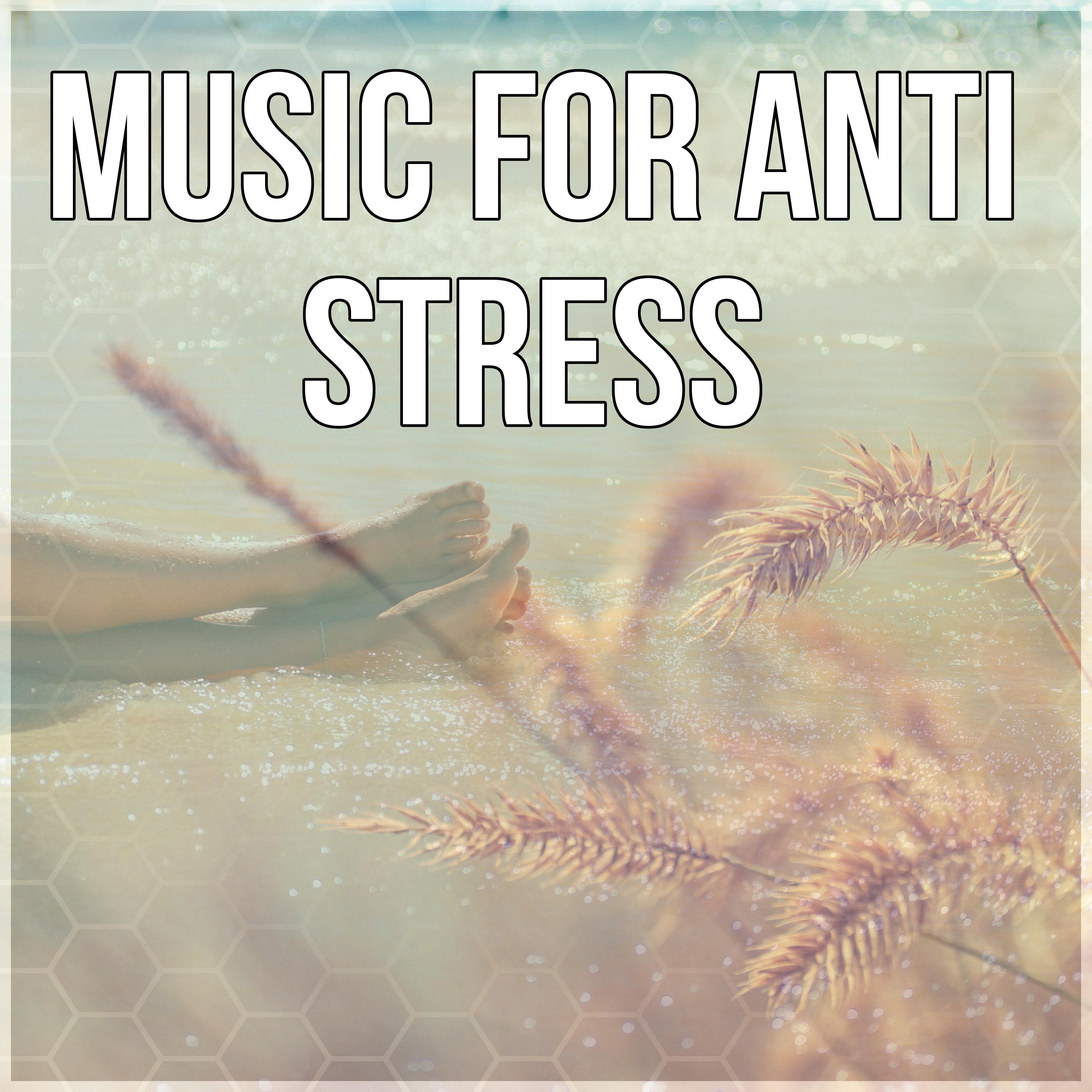 Music for Anti Stress - Relaxing Sounds, New Age Music, Yoga, Stress Relief, Nature Sounds, Sleep Music, Meditation Music