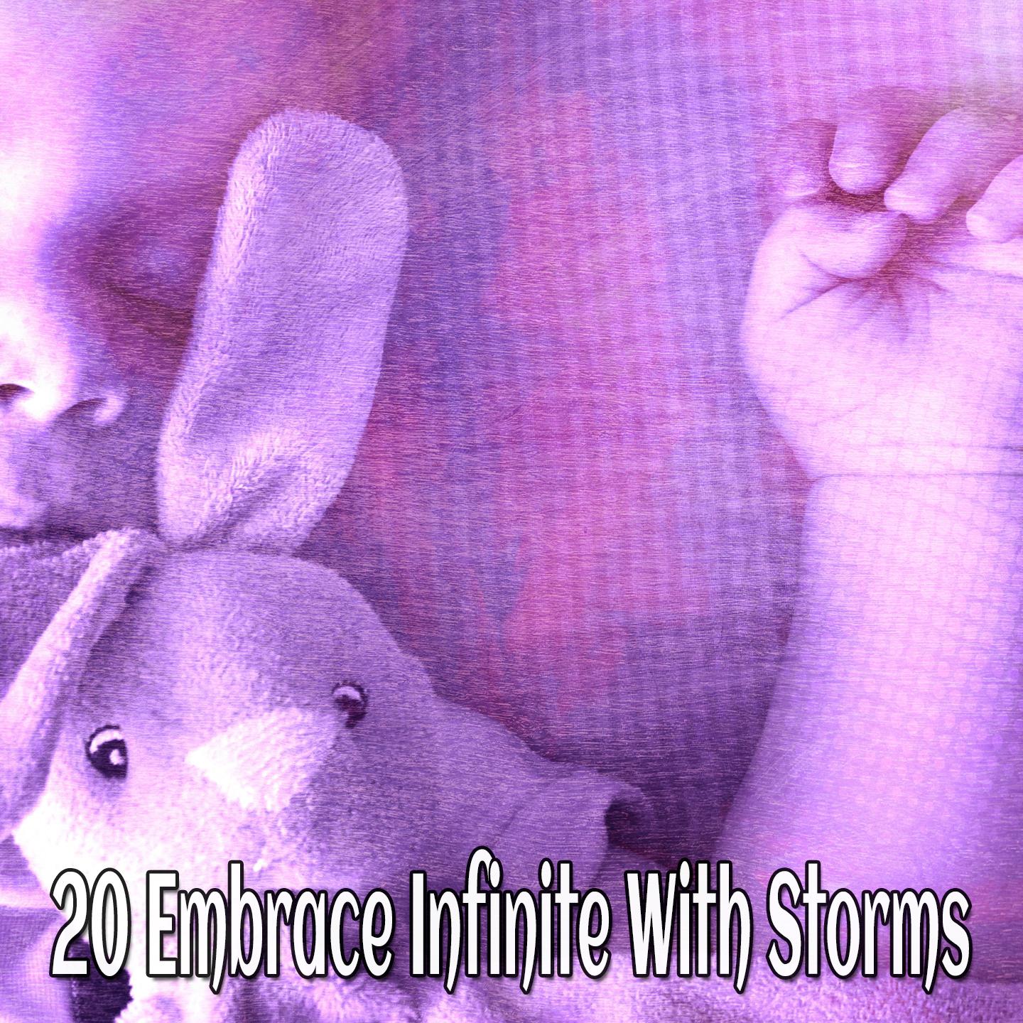 20 Embrace Infinite With Storms