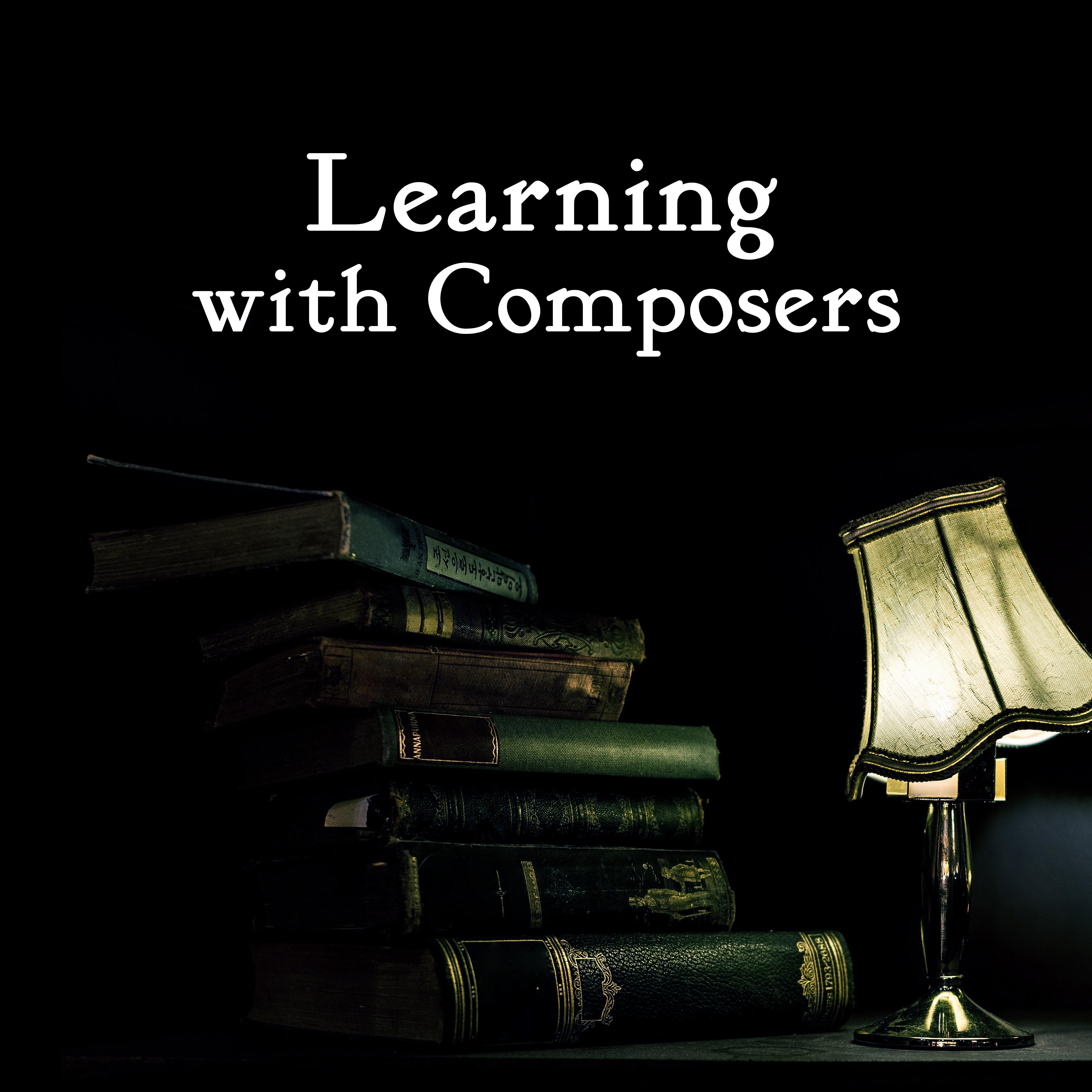 Learning with Composers – Classical Music for Study, Focus, Stress Relief, Motivational Songs, Bach, Mozart, Beethoven