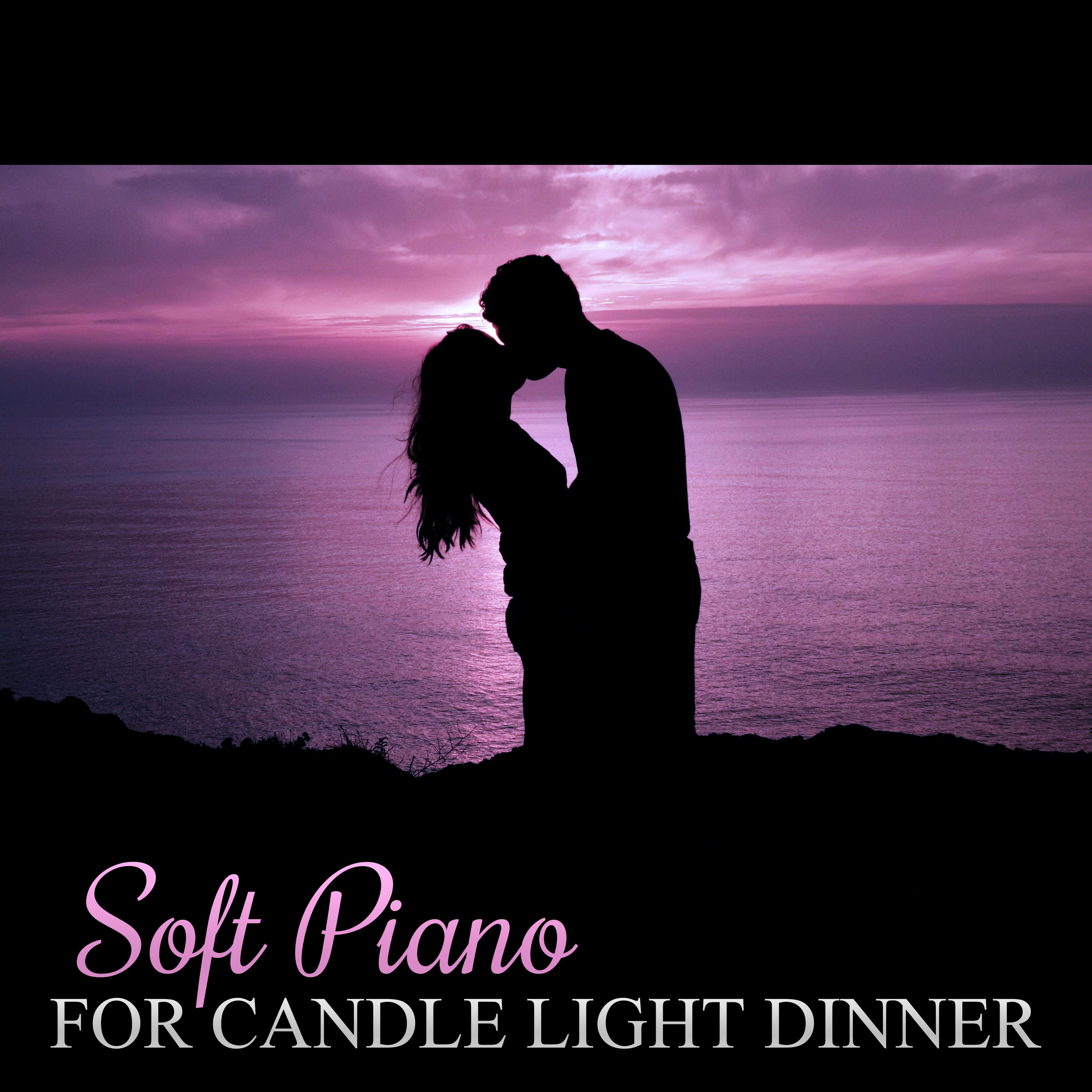 Soft Piano for Candle Light Dinner – Romantic Dinner, First Love, Smooth Jazz, Best Background Music, Piano Sounds to Relax, Piano Jazz