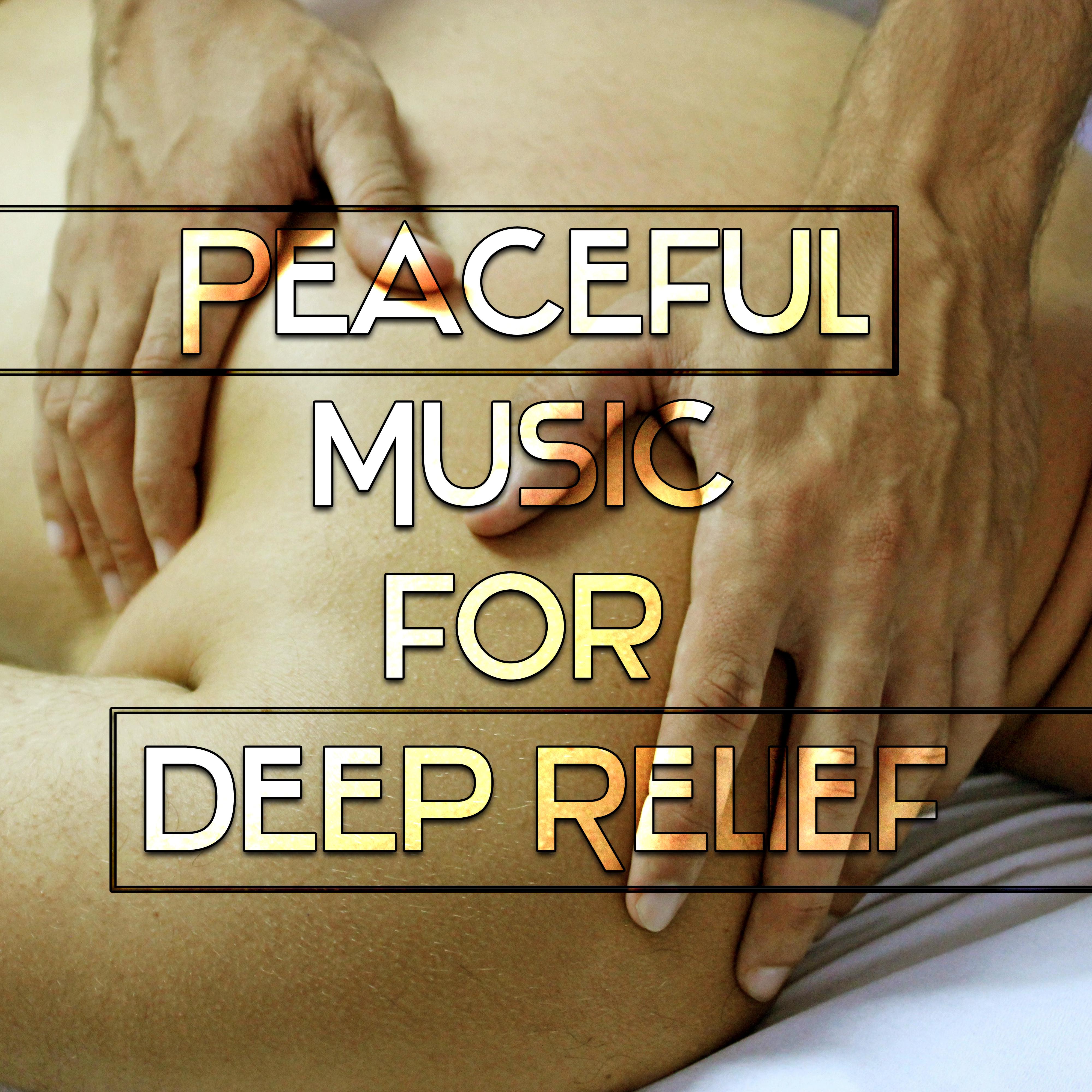 Peaceful Music for Deep Relief – Spa Music, Deep Sleep, Sensual Massage, Acupuncture, Soft Sounds, Pure Mind, Spa Dreams