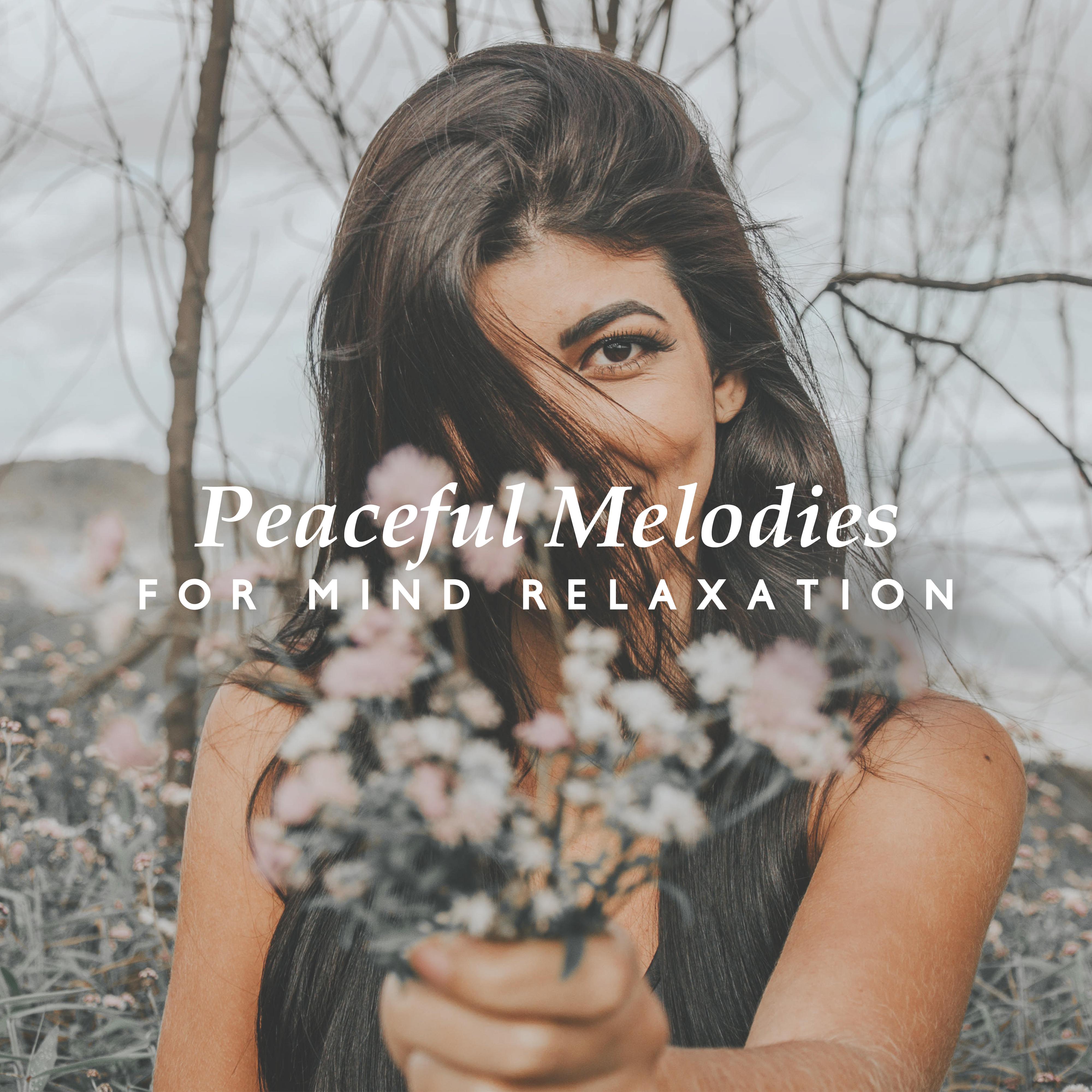 Peaceful Melodies for Mind Relaxation