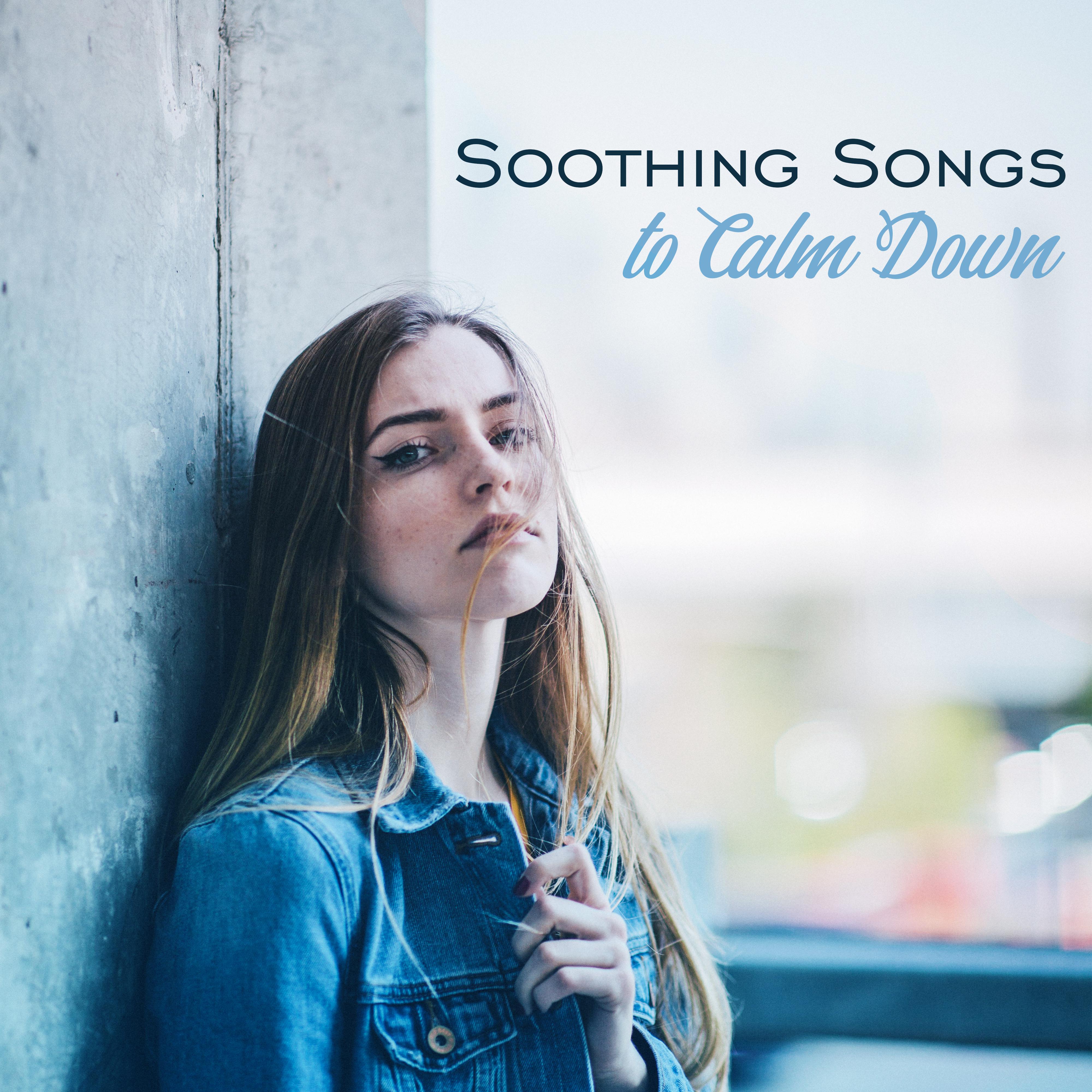 Soothing Songs to Calm Down
