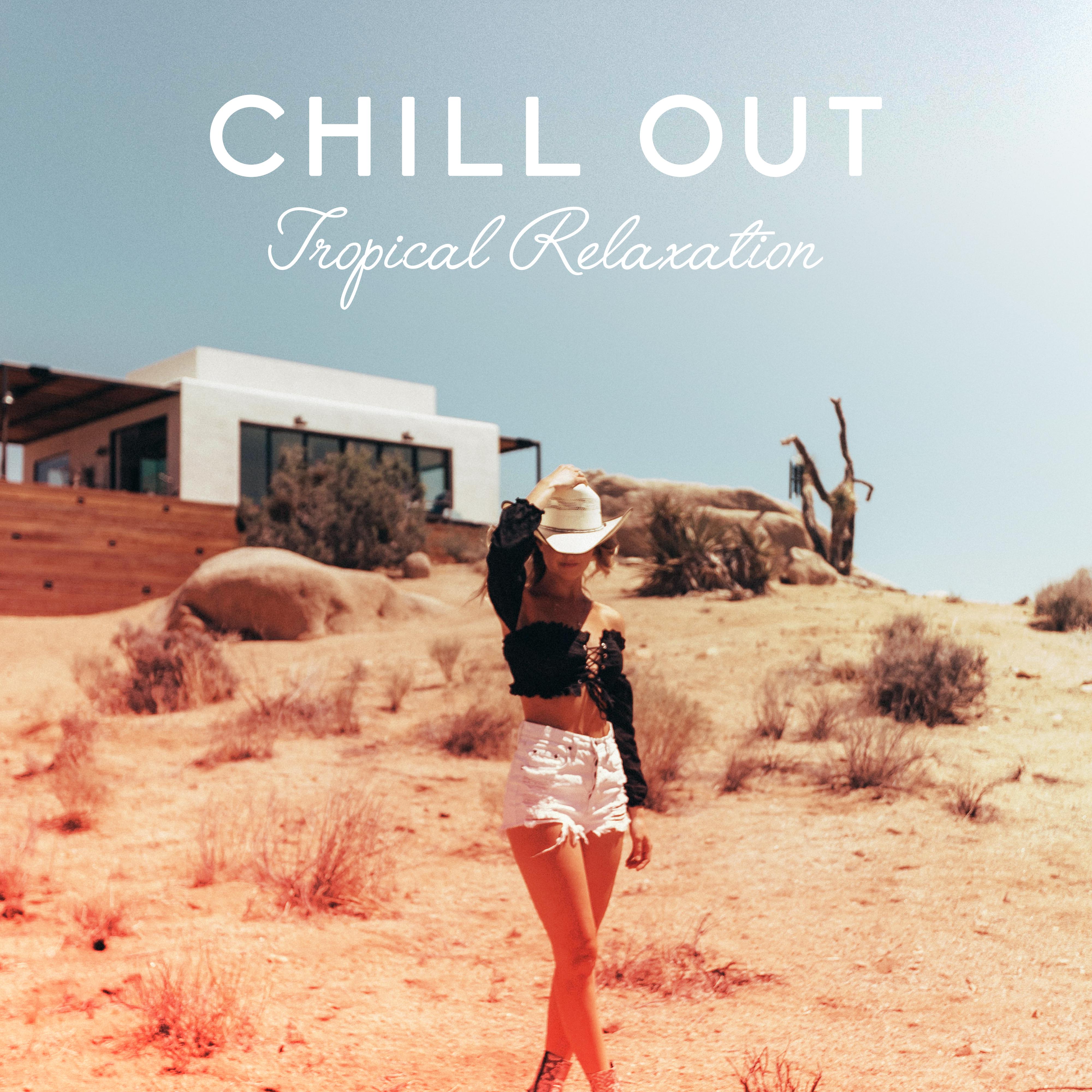 Chill Out Tropical Relaxation