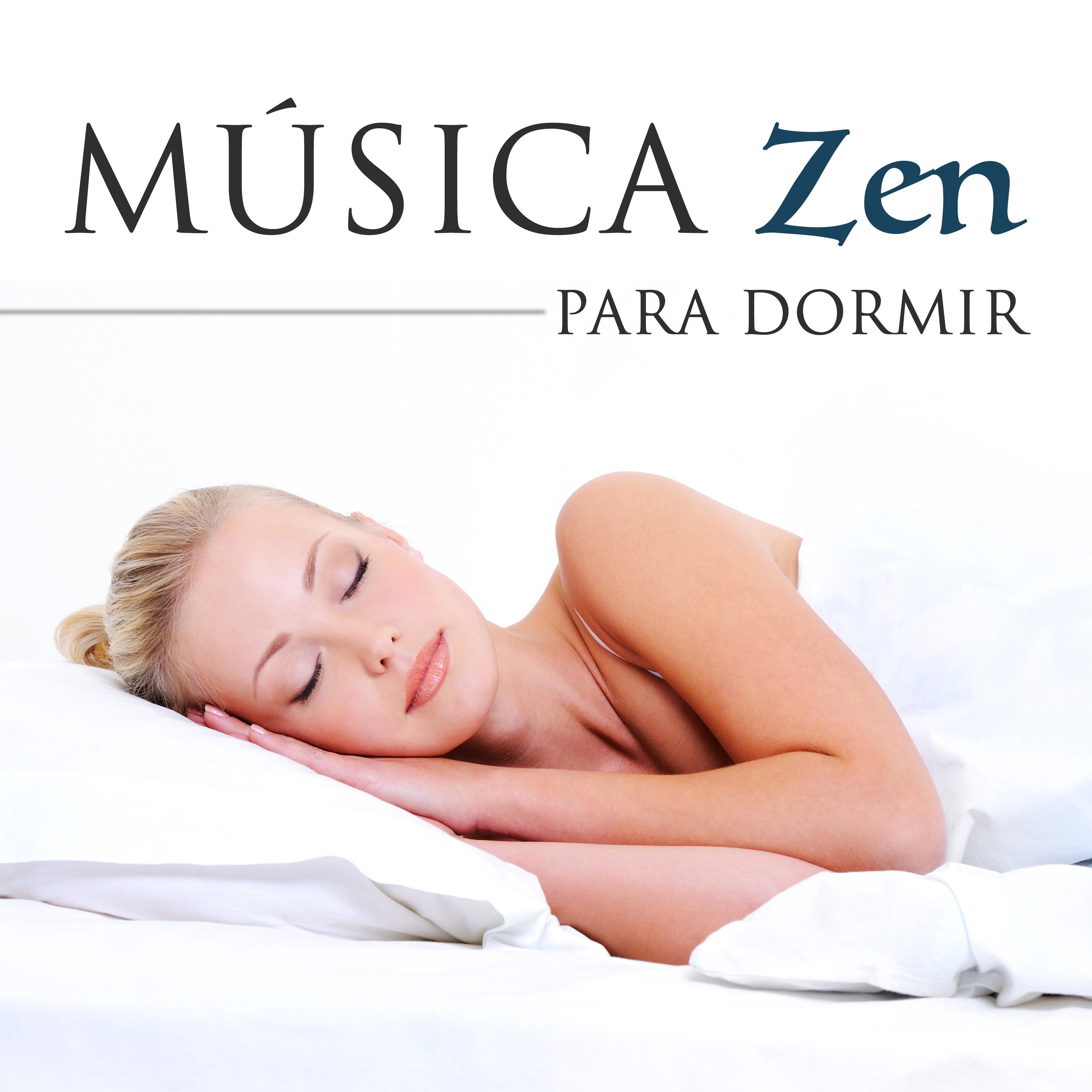 Música Zen para Dormir - Los Sonidos de la Relajación