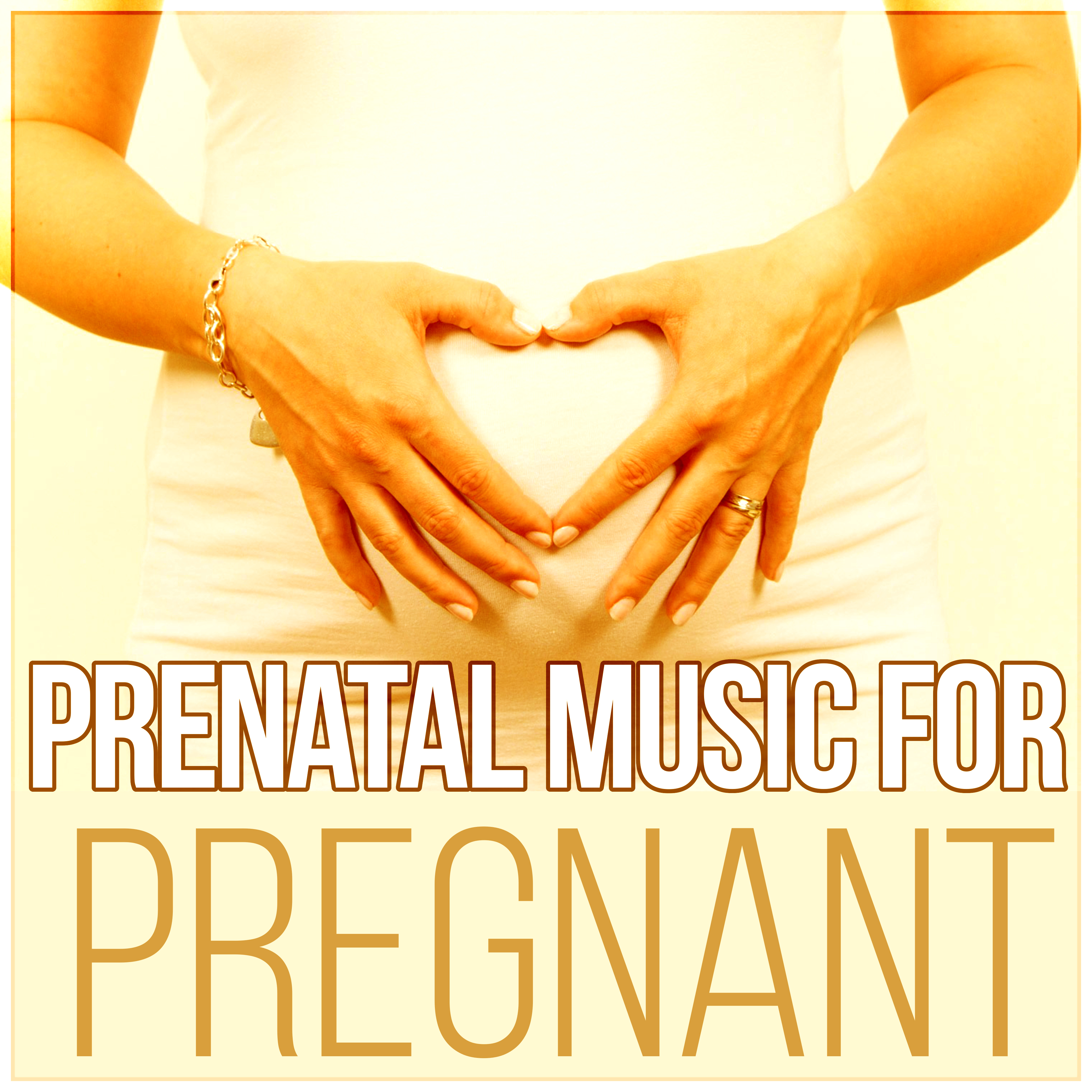 Prenatal Music for Pregnant - Songs of Nature, Essential Sleeping Music, Music for Natural Childbirth and Homebirth