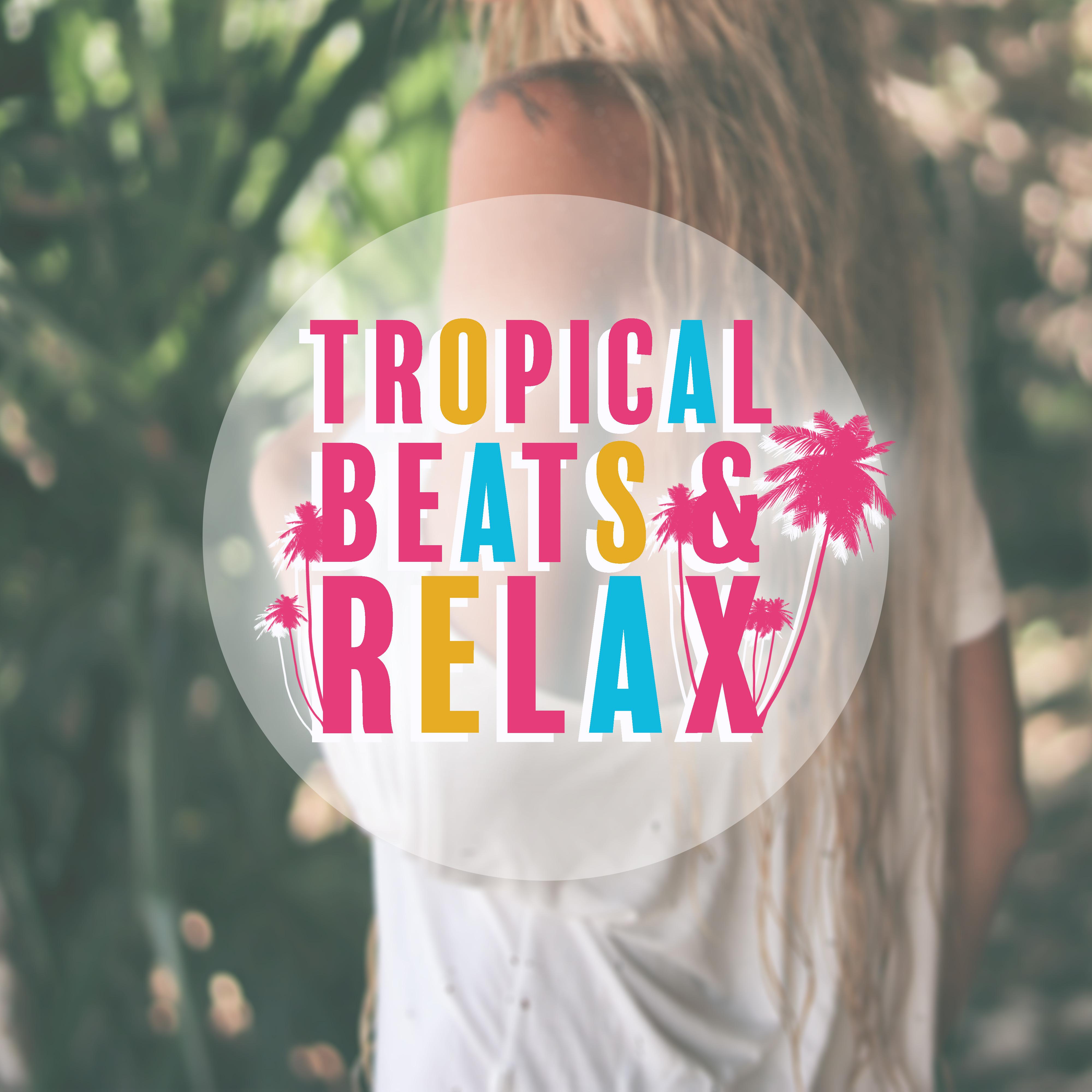 Tropical Beats & Relax