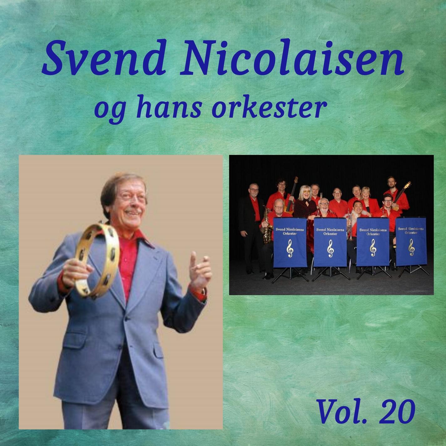 Svend Nicolaisen Og Hans Orkester Vol. 20 (1970-1985)