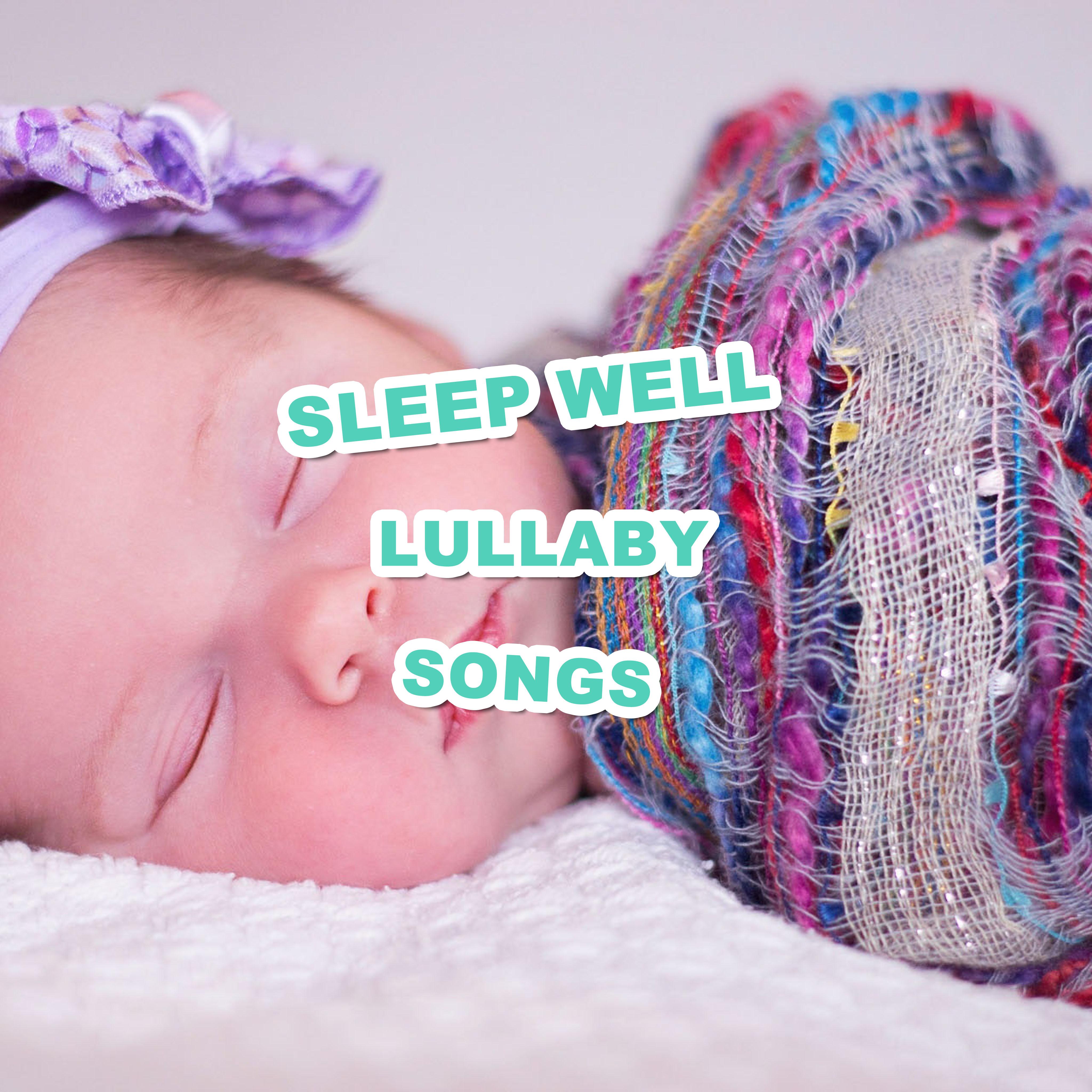 11 Sleep Well Lullaby Songs