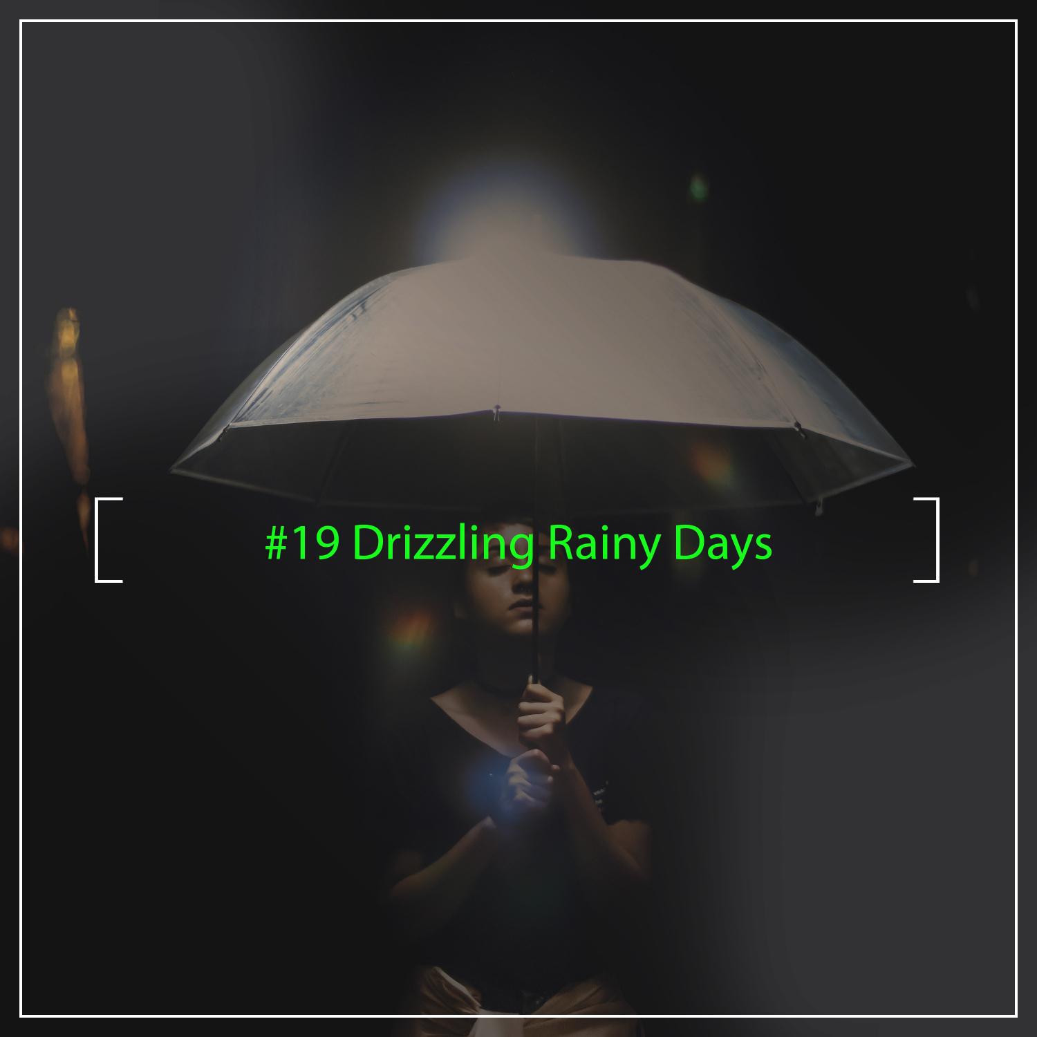 #19 Drizzling Rainy Days for Deep Sleep
