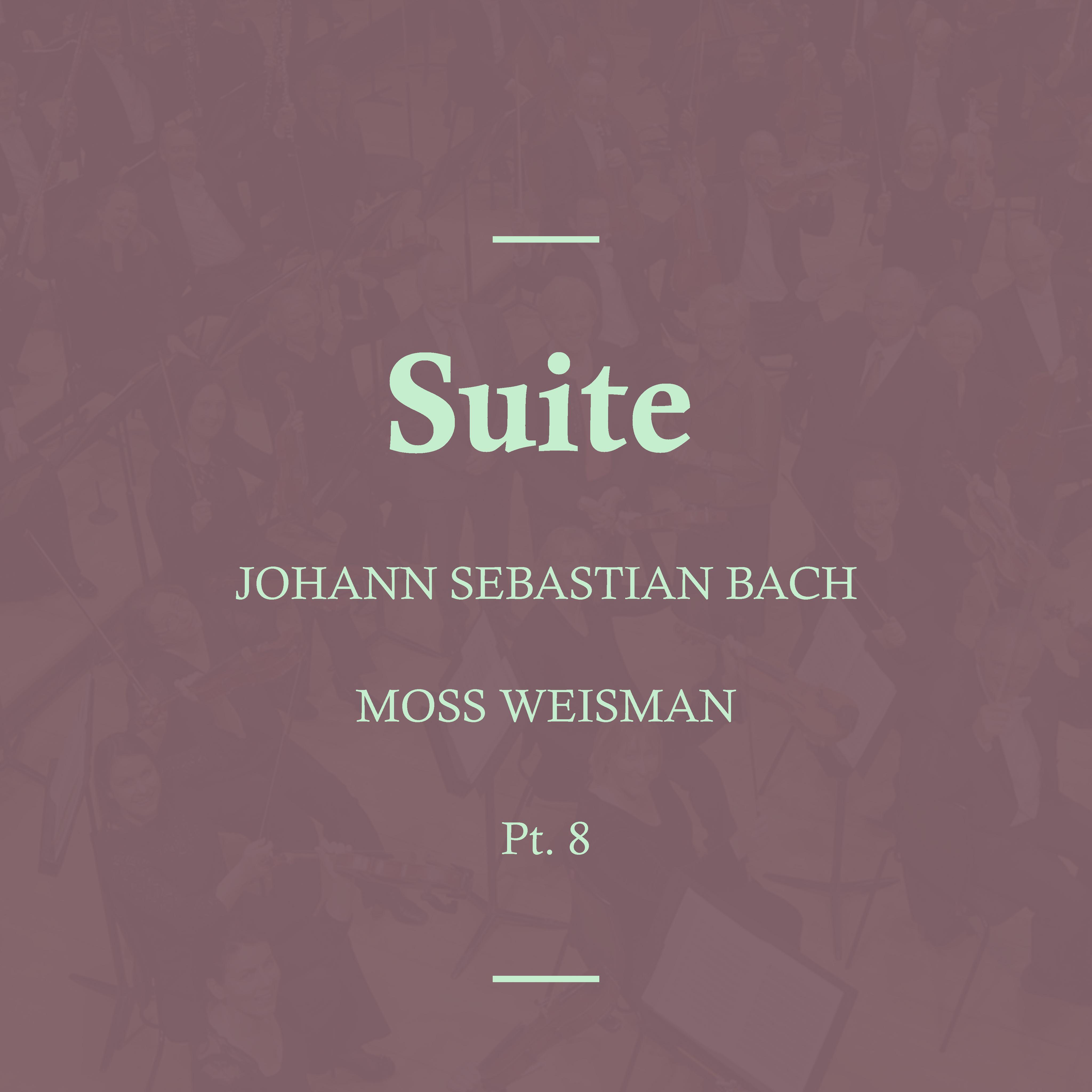 Bach: Suite Pt.8