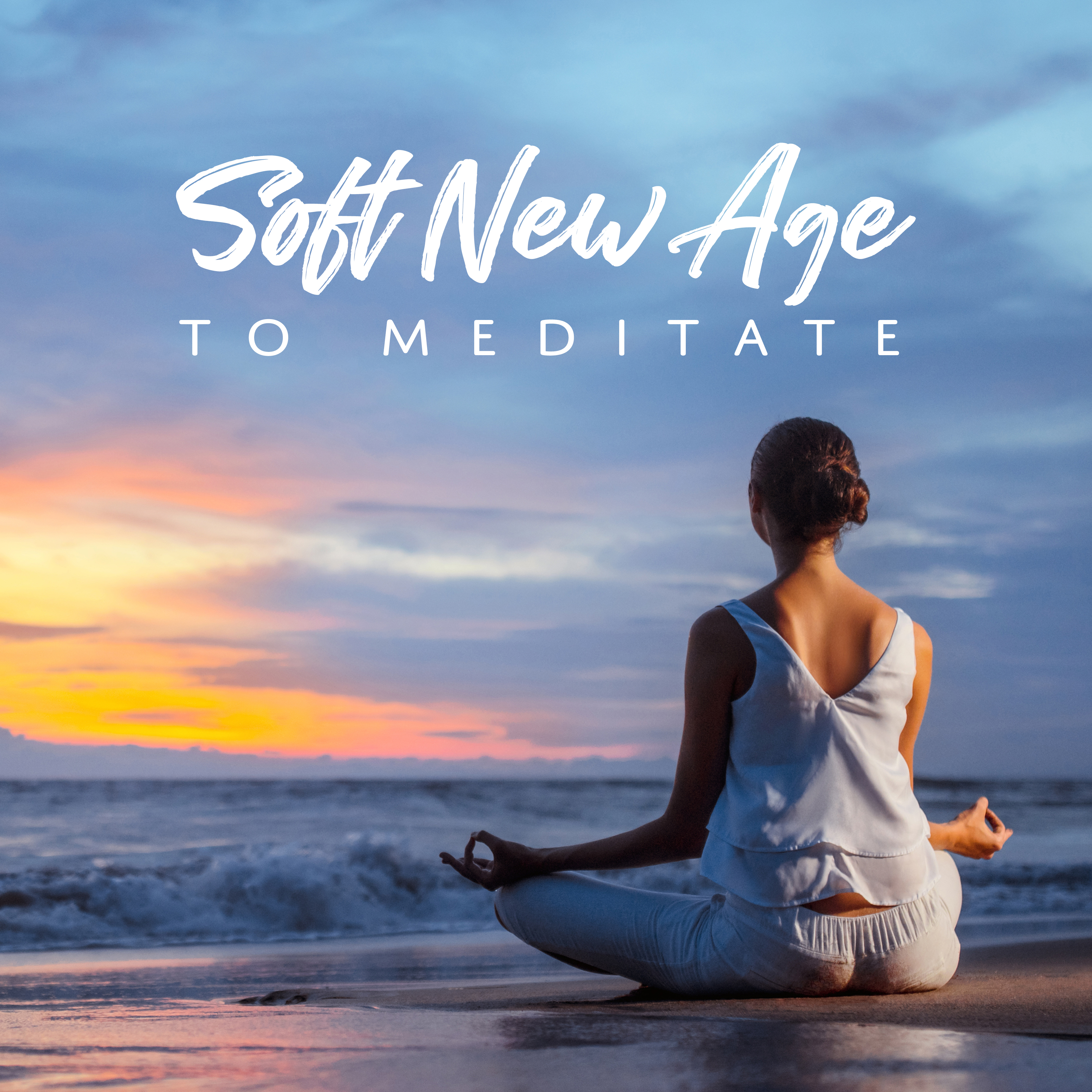 Soft New Age to Meditate