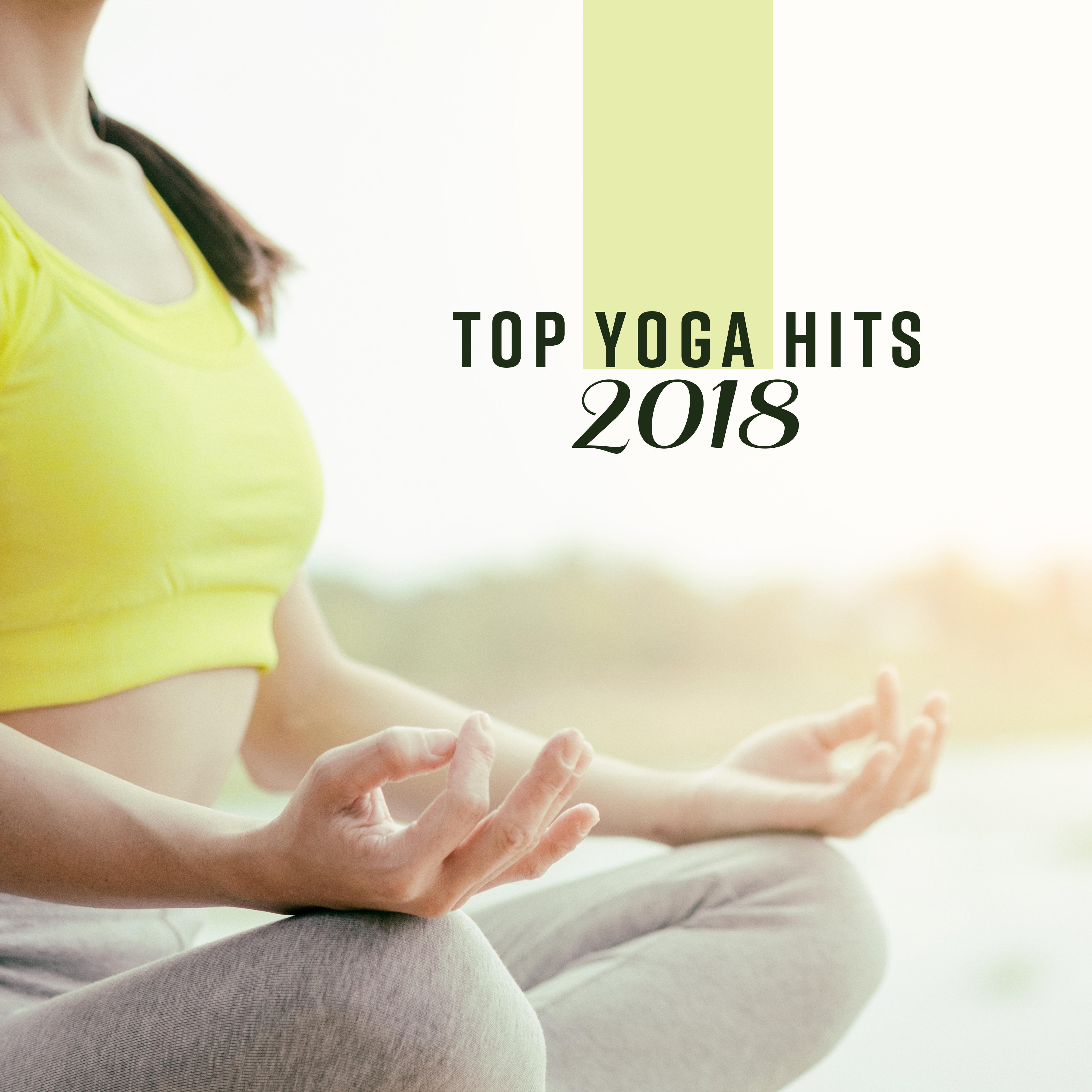 Top Yoga Hits 2018 – Meditation Music