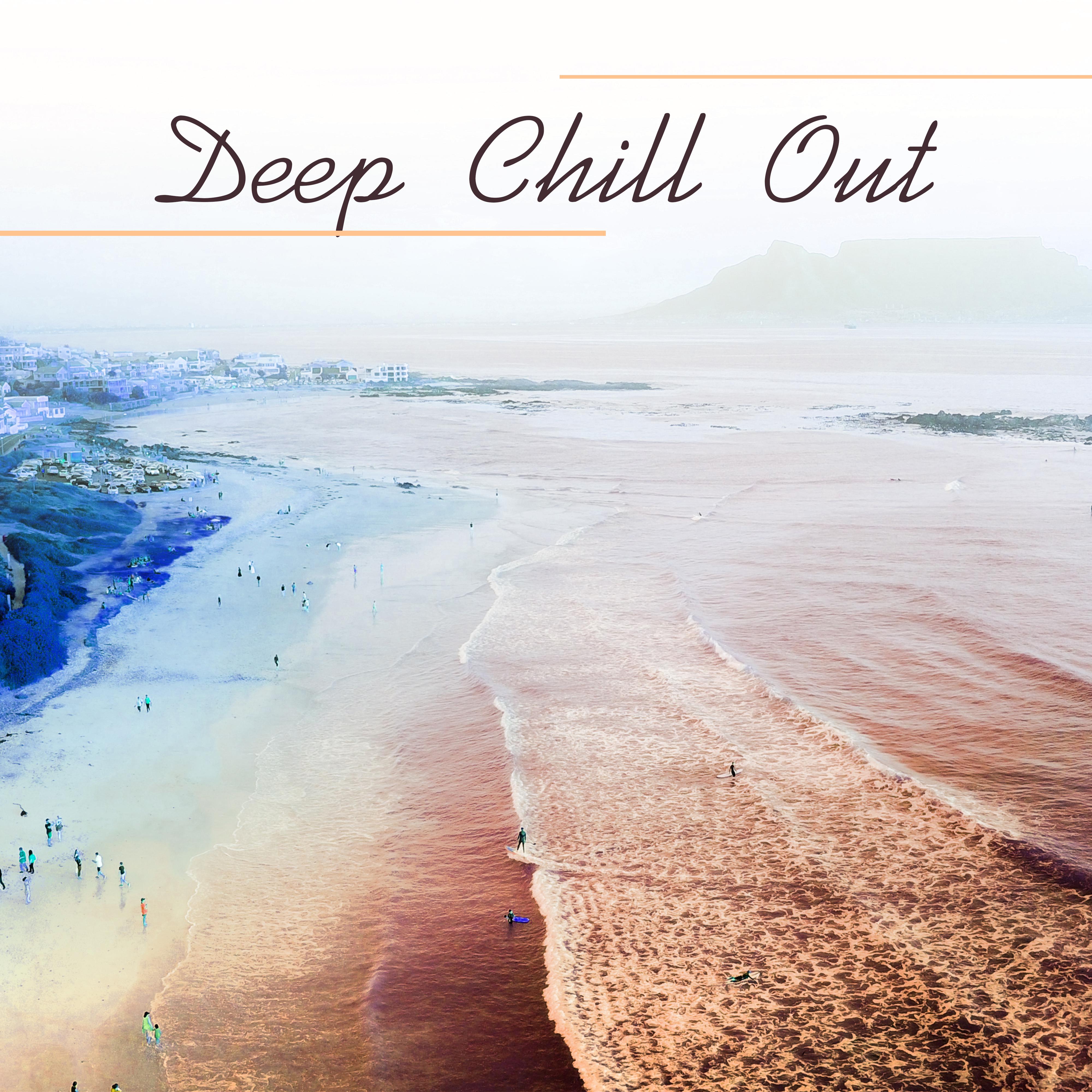 Deep Chill Out – Calm Sounds to Rest, Easy Listening, Chill Out Relaxation, Summer Waves