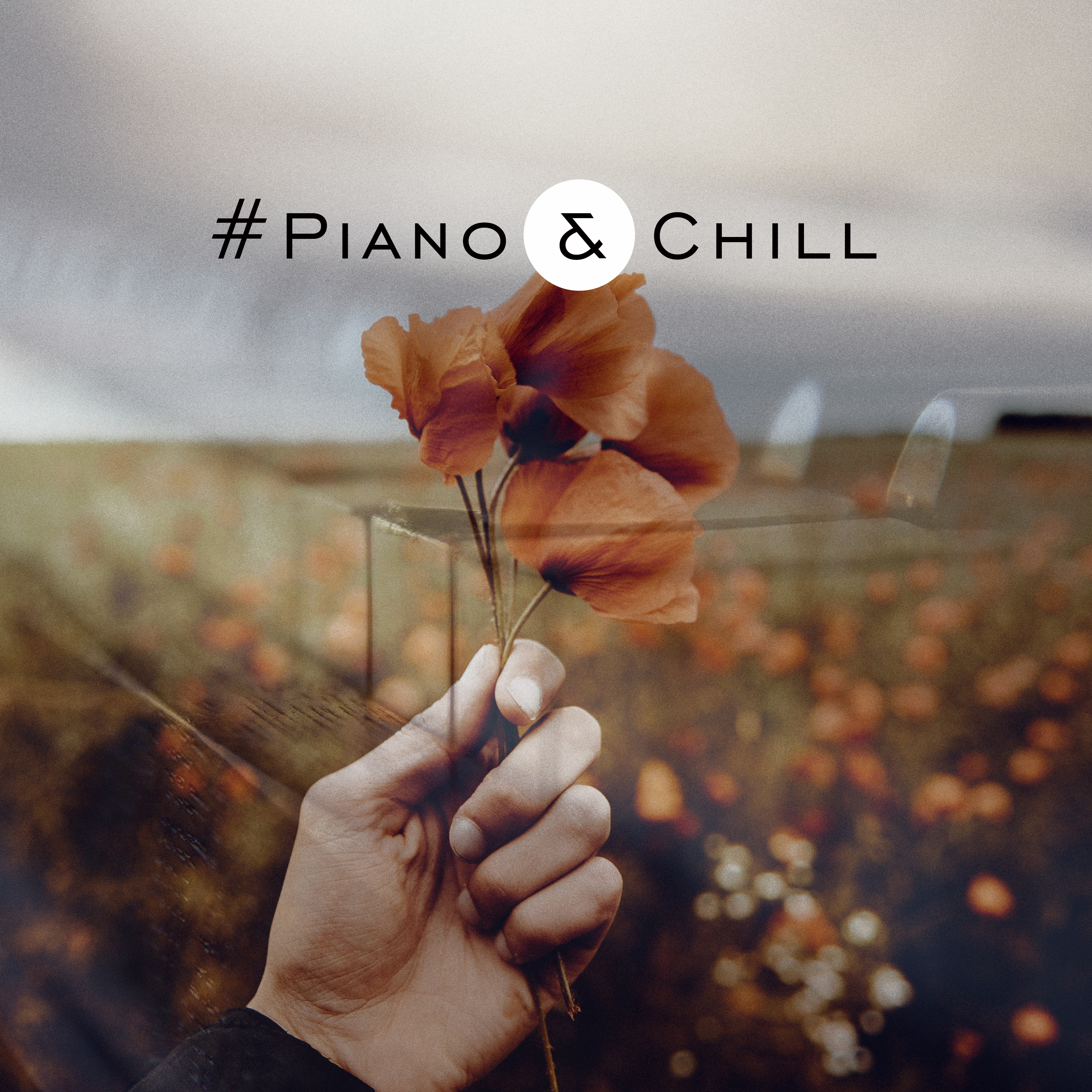 #Piano & Chill