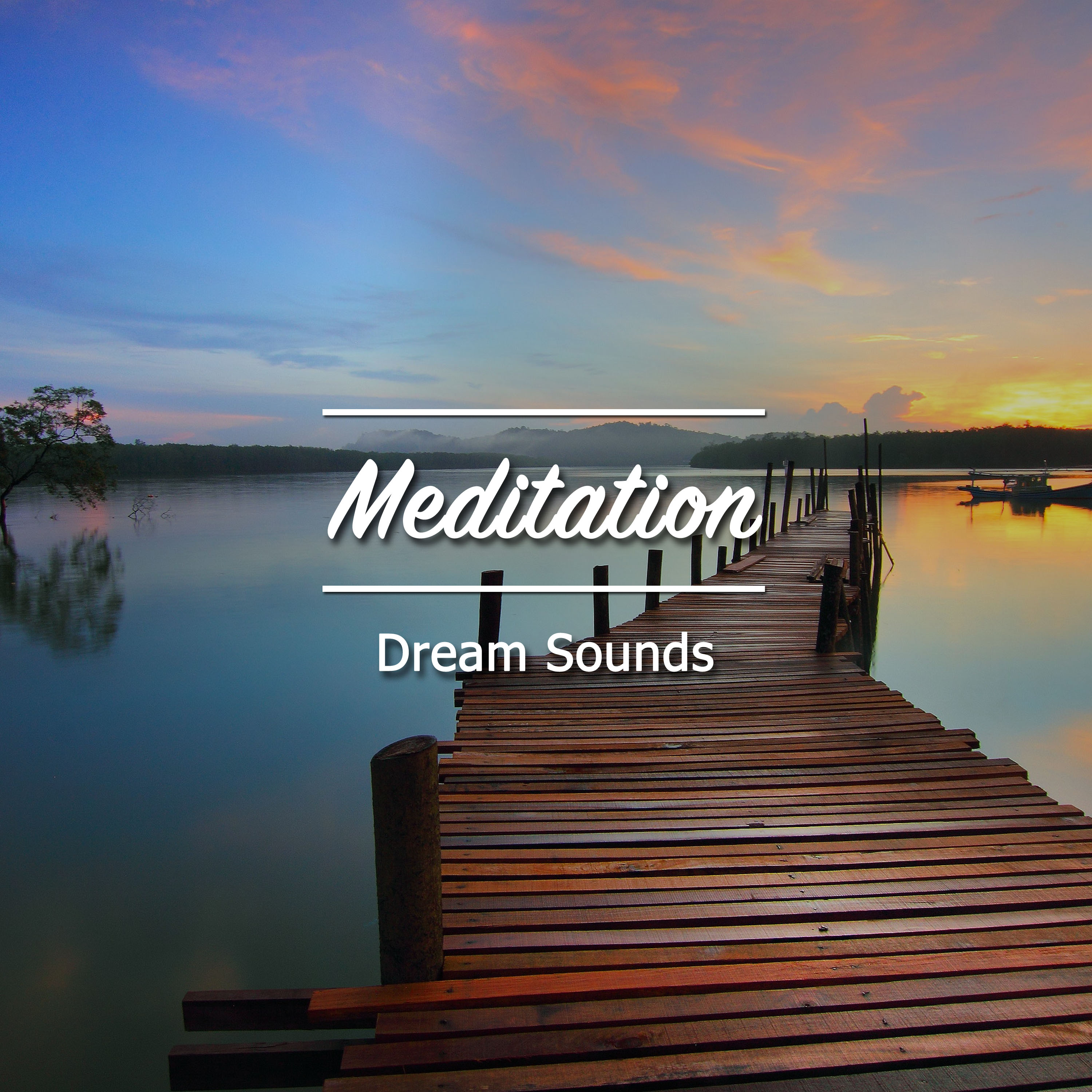11 Meditation and Stress Relief Dream Sounds