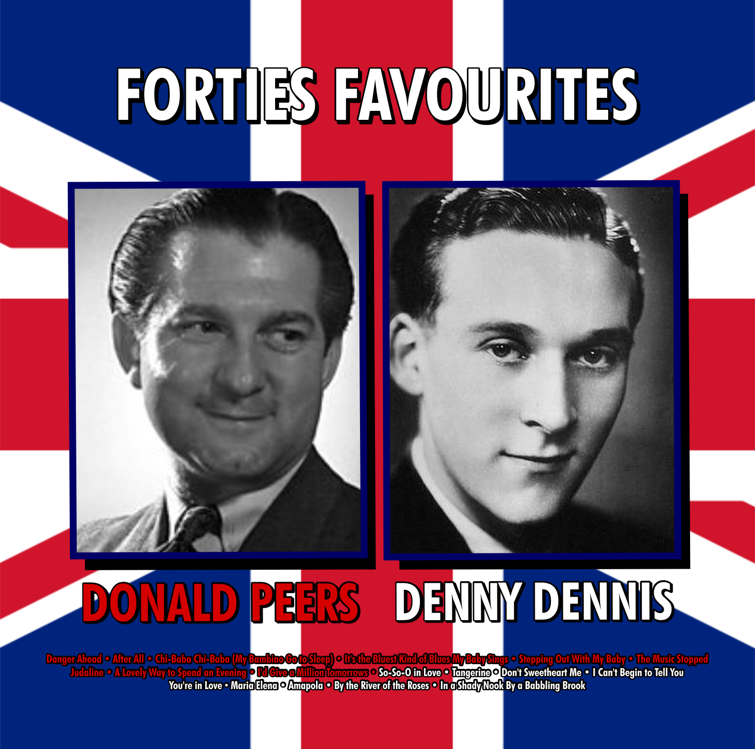 Donald Peers and Denny Dennis: Forties Favourites