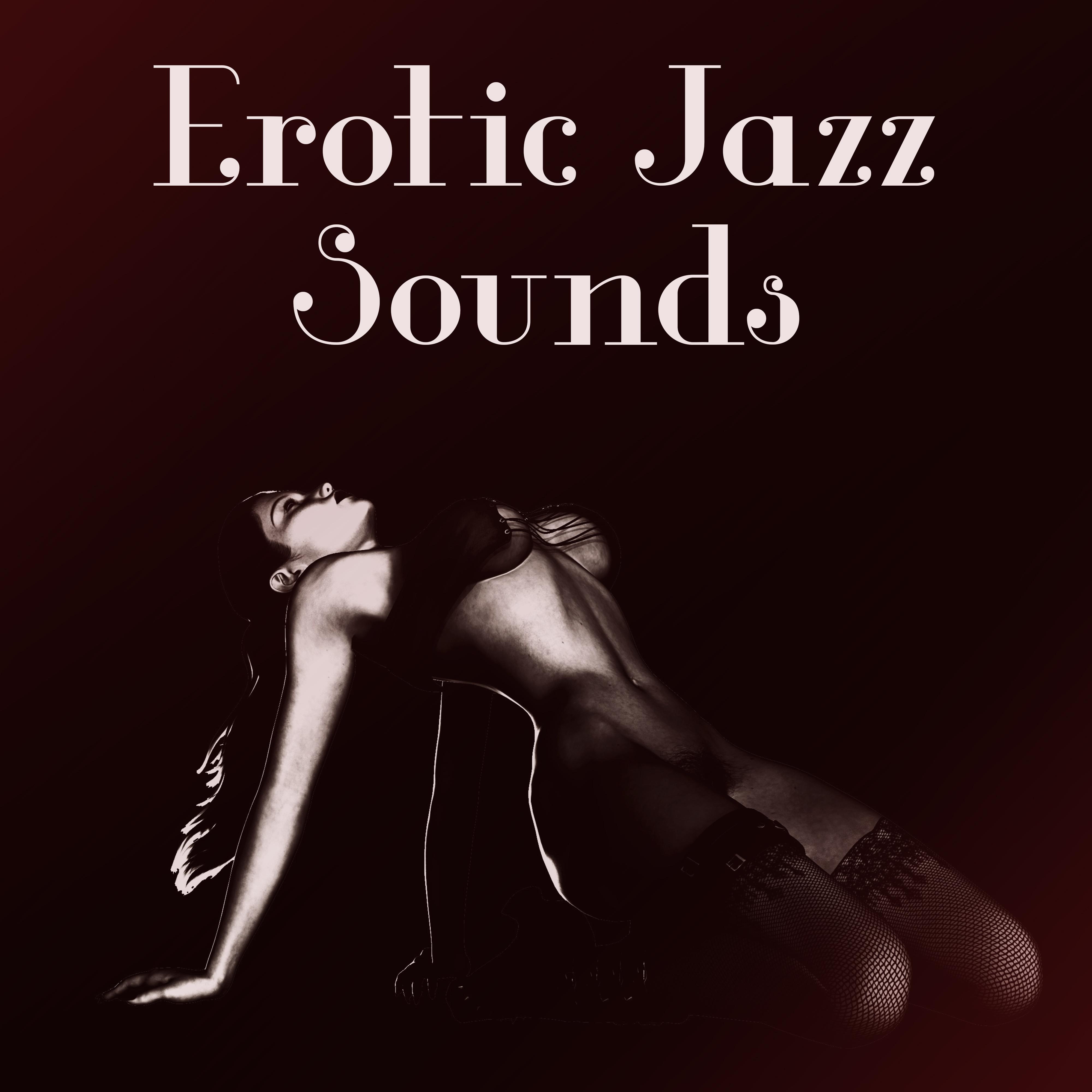 Erotic Jazz Sounds – Calm Music for Lovers, Jazz Relaxation, Romantic Evening Sounds, **** Jazz Dance