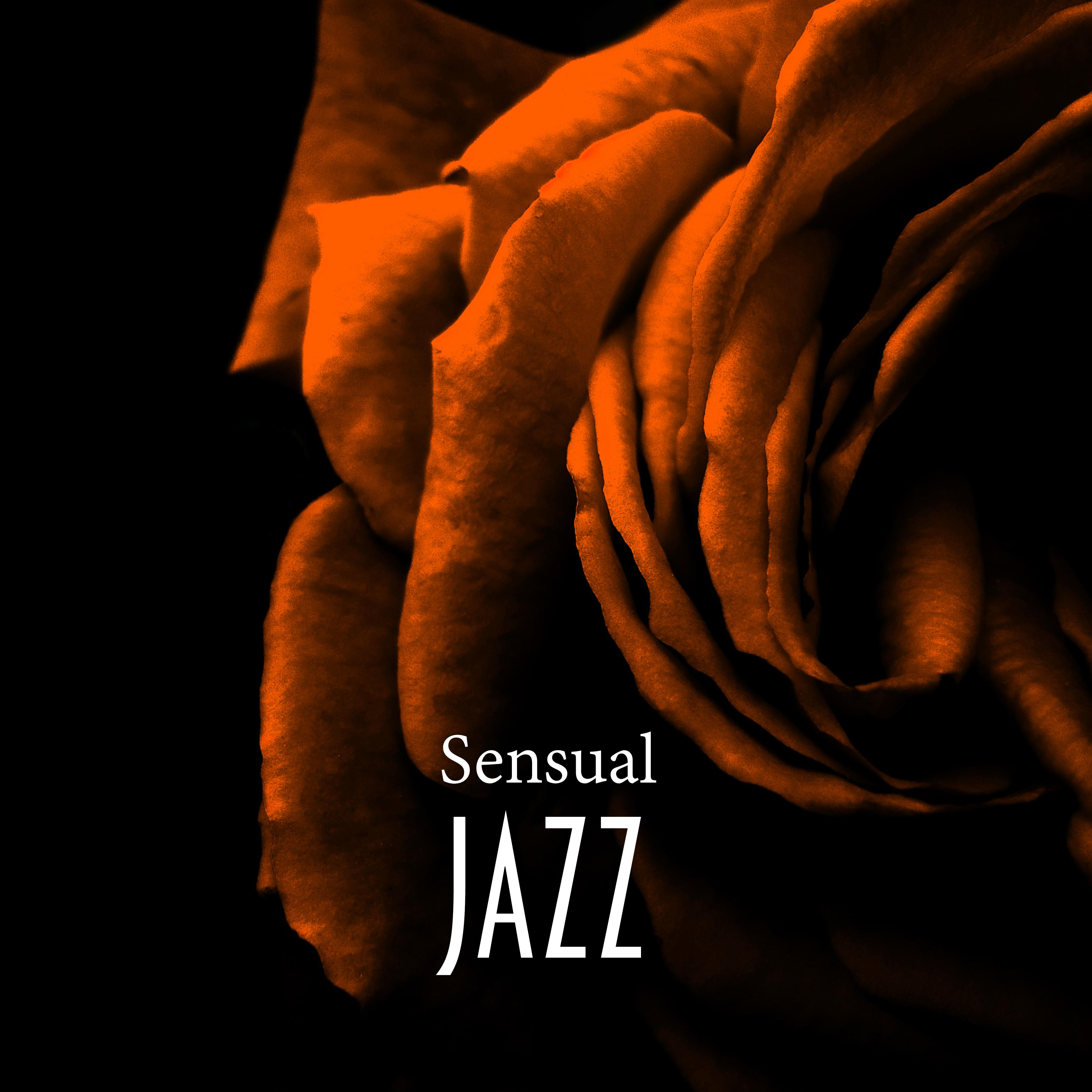 Sensual Jazz – Relaxation for Two, Erotic Lounge, Romantic Night, Dinner by Candlelight, Sensual Dance, Deep Massage, Erotic Jazz Music