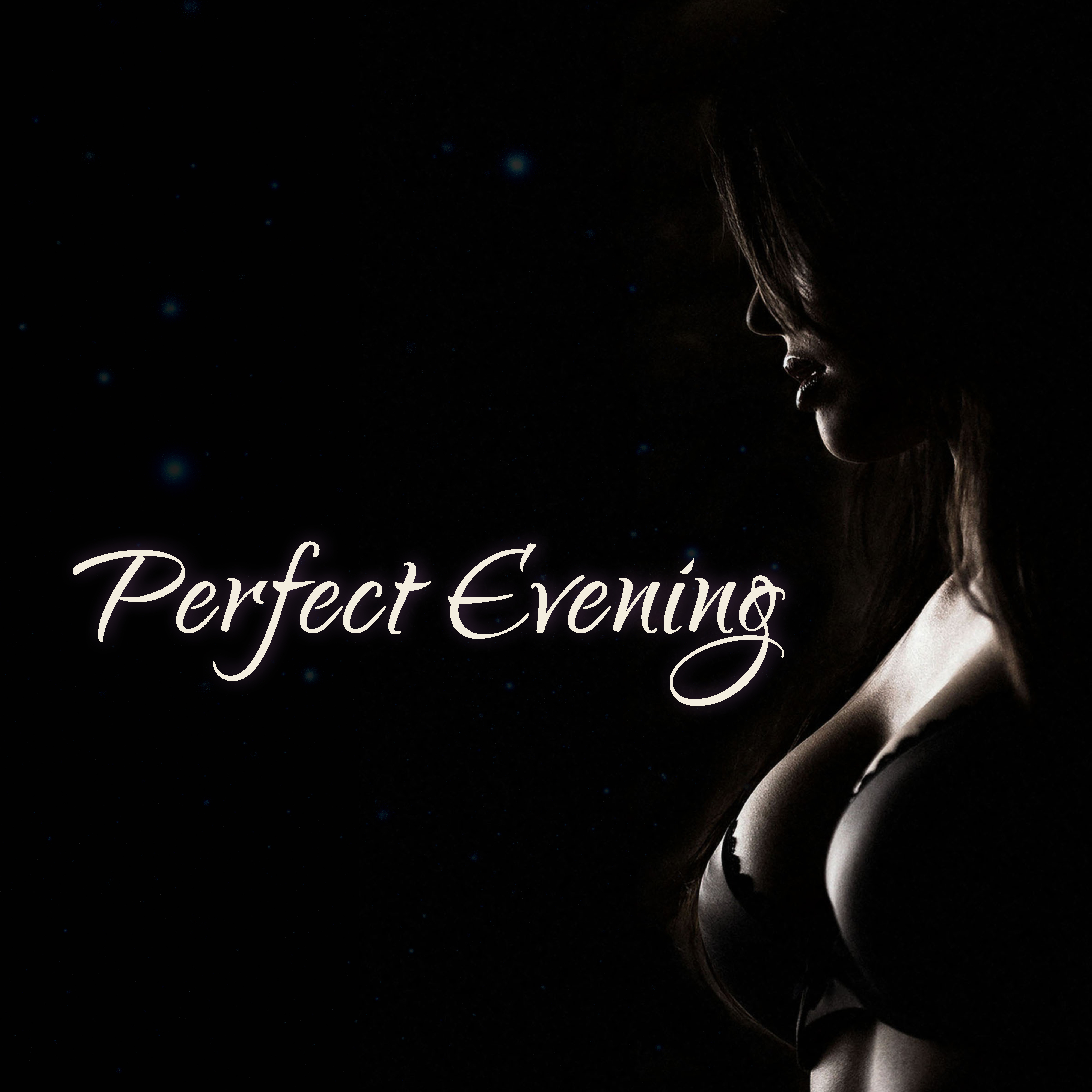 Perfect Evening – Sensual Jazz Music, Piano Relaxation, Dinner by the Wine, Erotic Lounge, Smooth Jazz