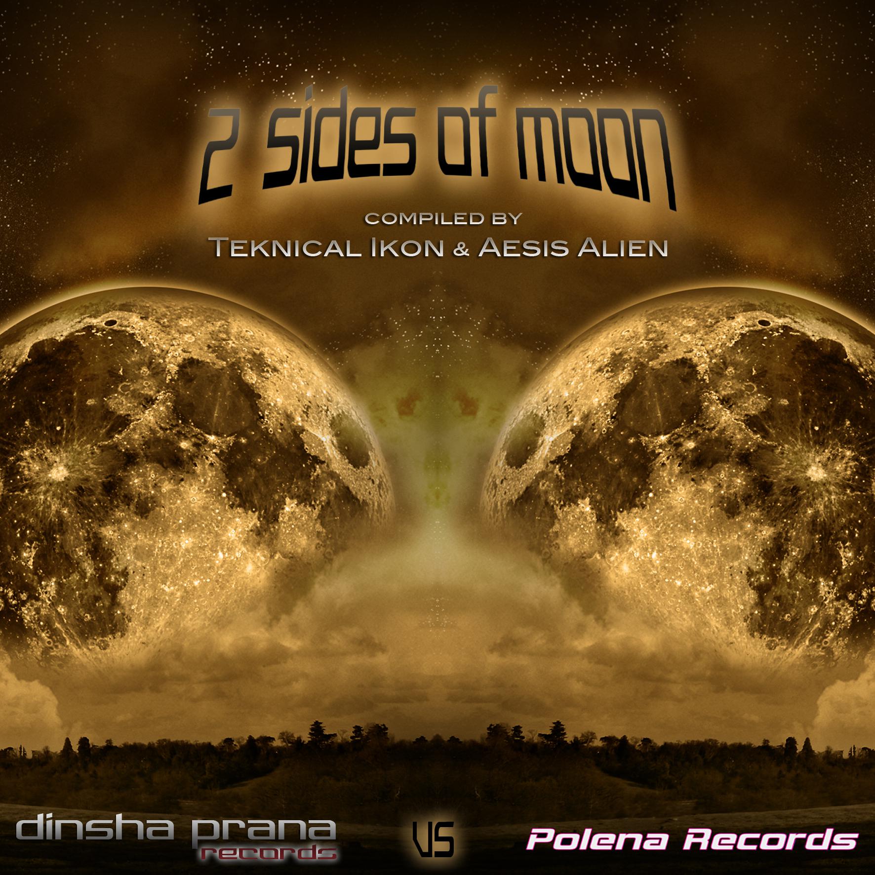 2 Sides of Moon: Compiled by Teknical Ikon & Aesis Alien
