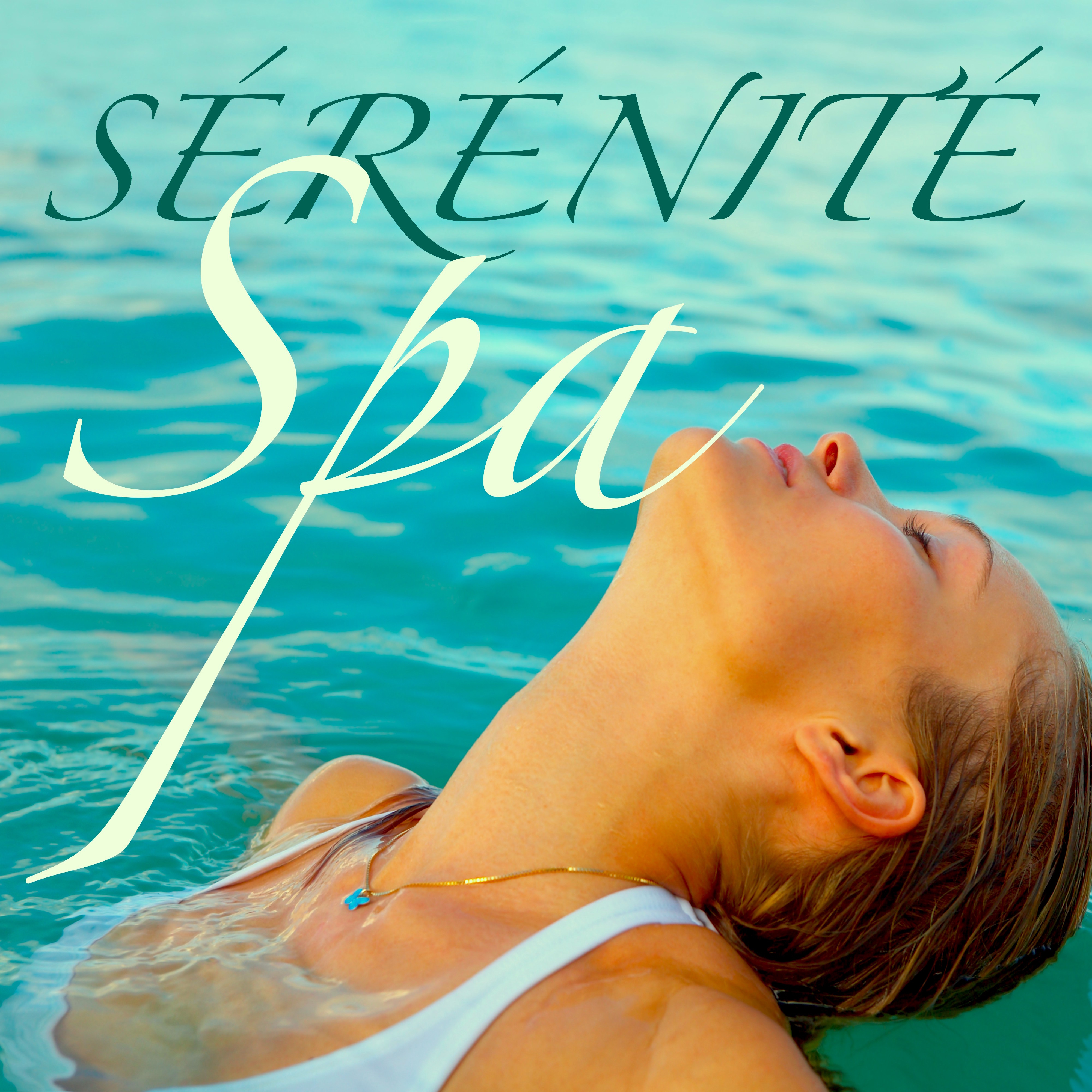 Sérénité Spa – Musique pour Relaxation, Détente, Méditation, Zen, Reiki, Massage et Bien-être pour Toi