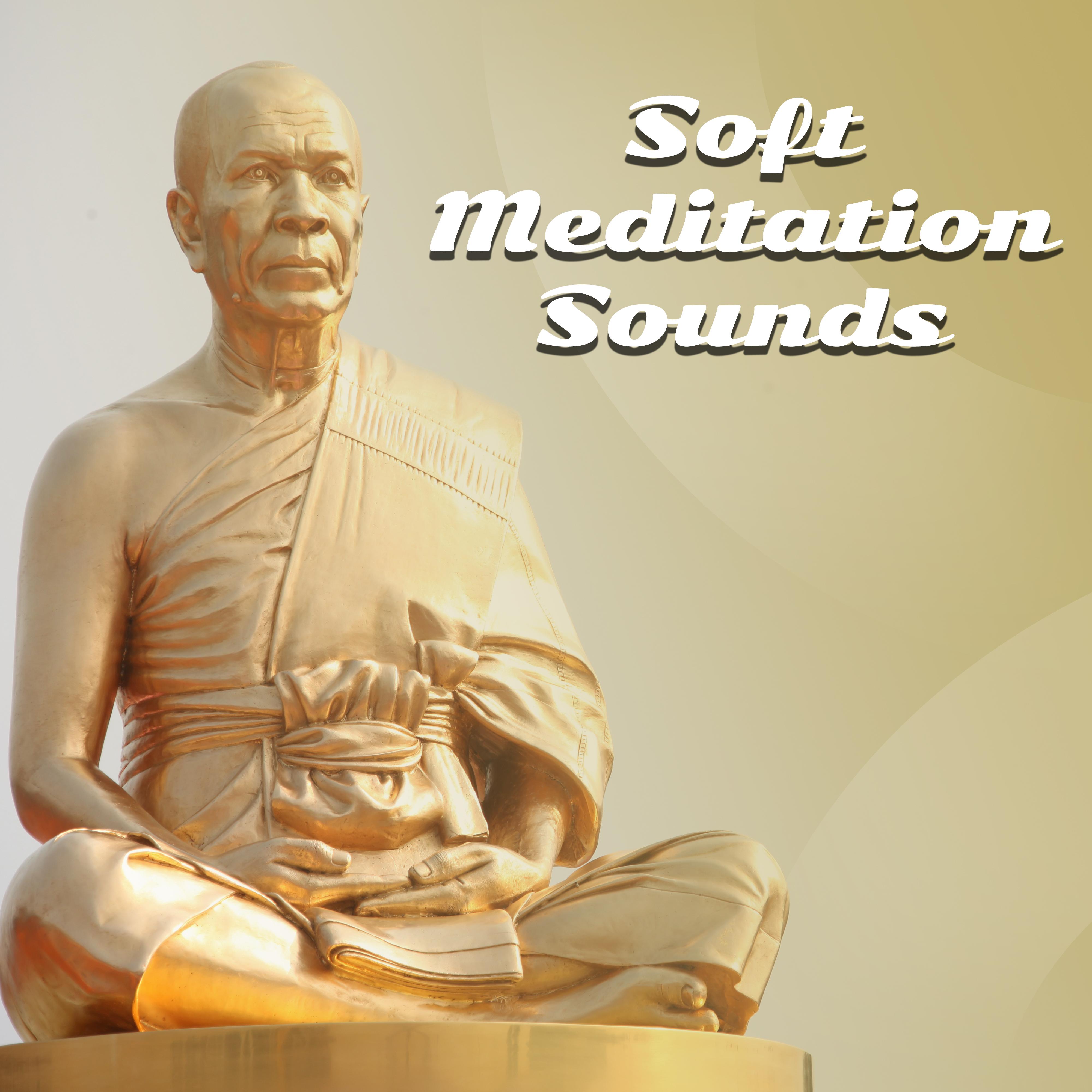 Soft Meditation Sounds – Music to Meditate in Peace, Slow Sounds to Relax, Rest with New Age