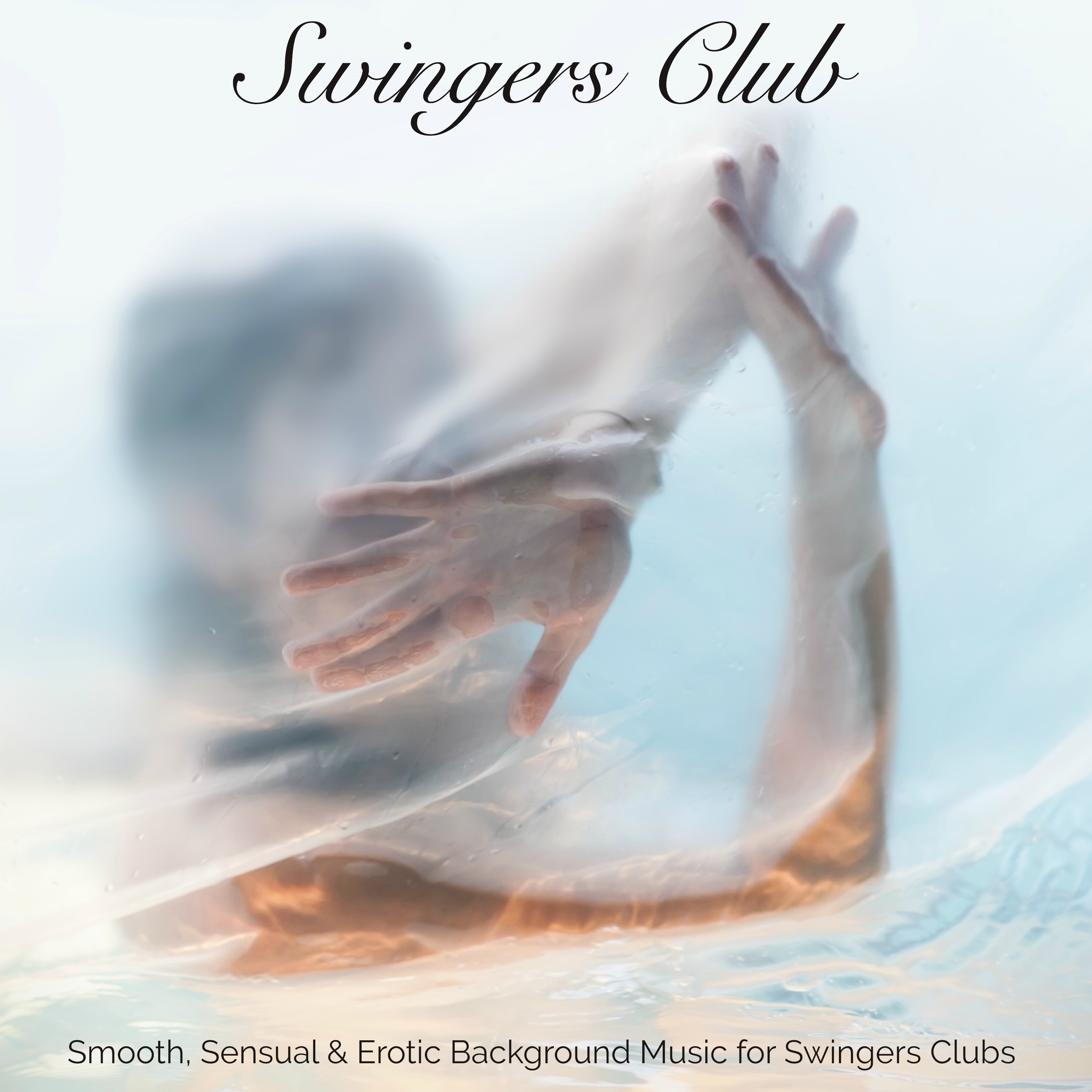 Swingers Club – Smooth, Sensual & Erotic Background Music for Swingers Clubs