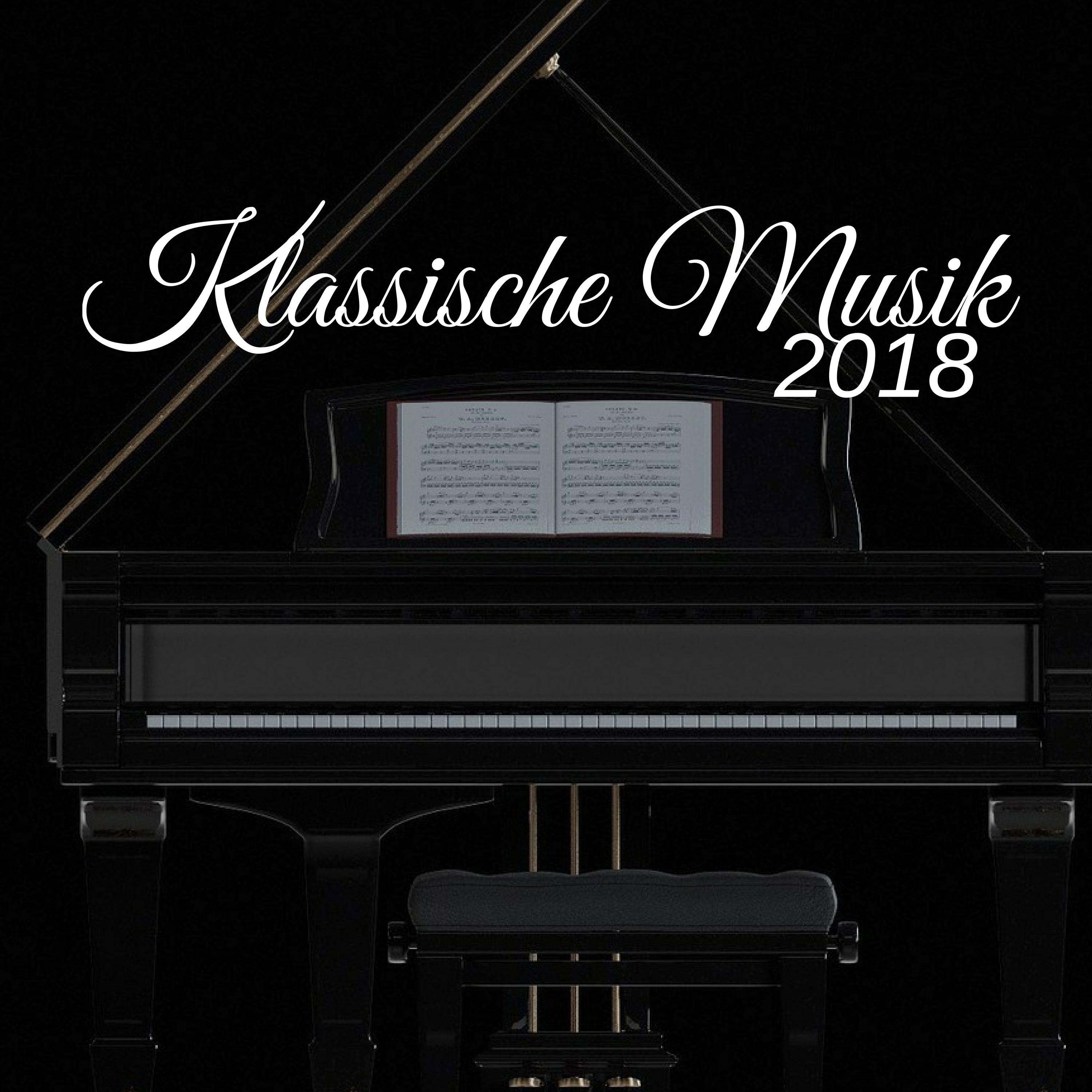 2018 Klassische Musik für Schlafen Sehr Gut und Nicht Wachen