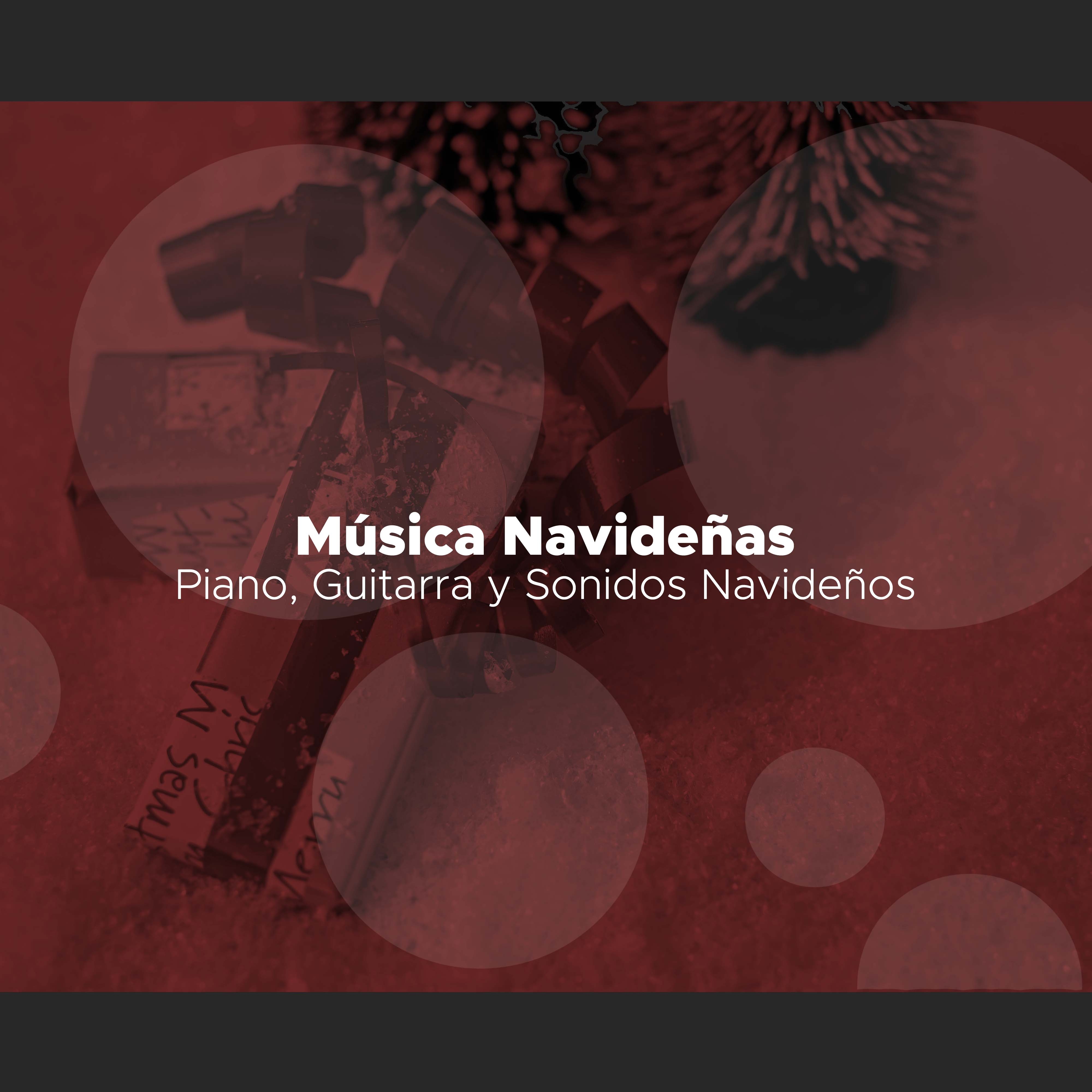 Musica Navideñas - Piano, Guitarra y Sonidos Navideños