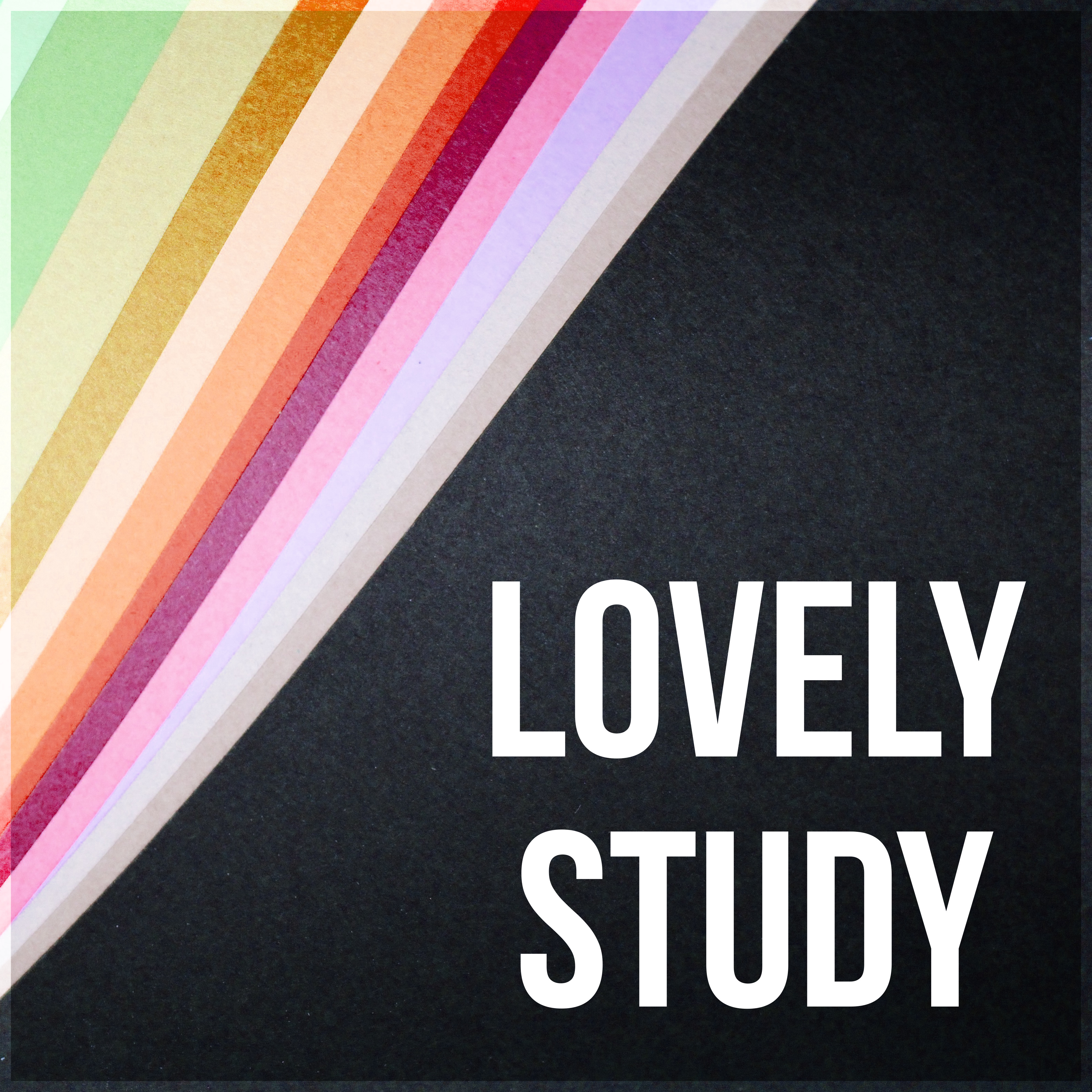 Lovely Study – Concentration Music for Studying, Relaxing Piano Music for Reading, Learning, Writing, Focus & Brain Power