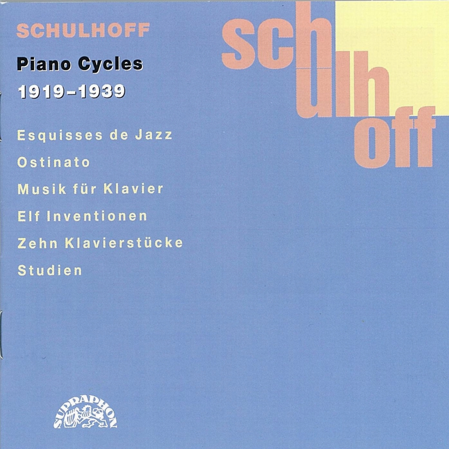 Schulhoff: Piano Cycles 1919 - 1936