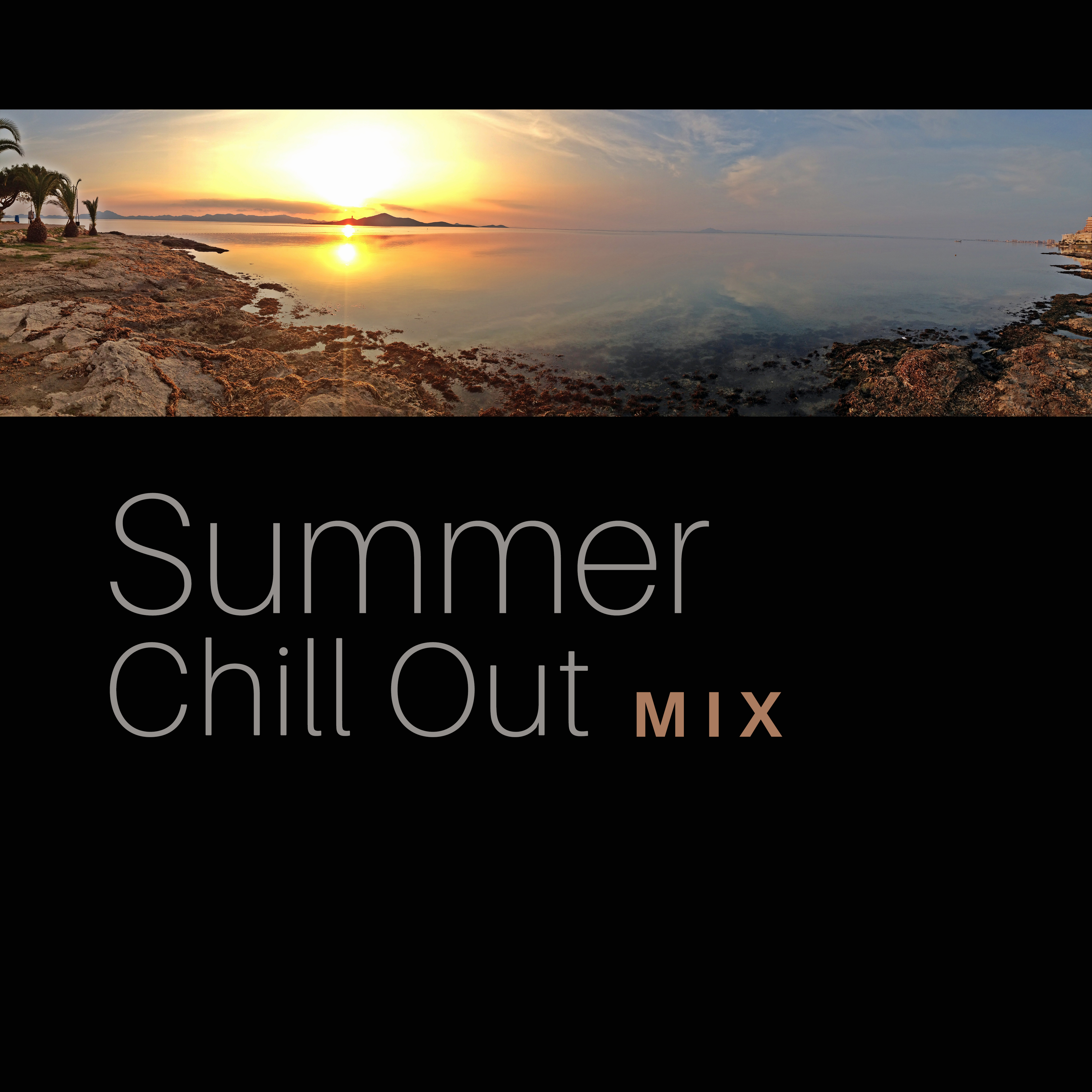 Summer Chill Out Mix – Relaxing Chill Out Melodies, Summer Vibes, Beach House Lounge, Sun & Sand