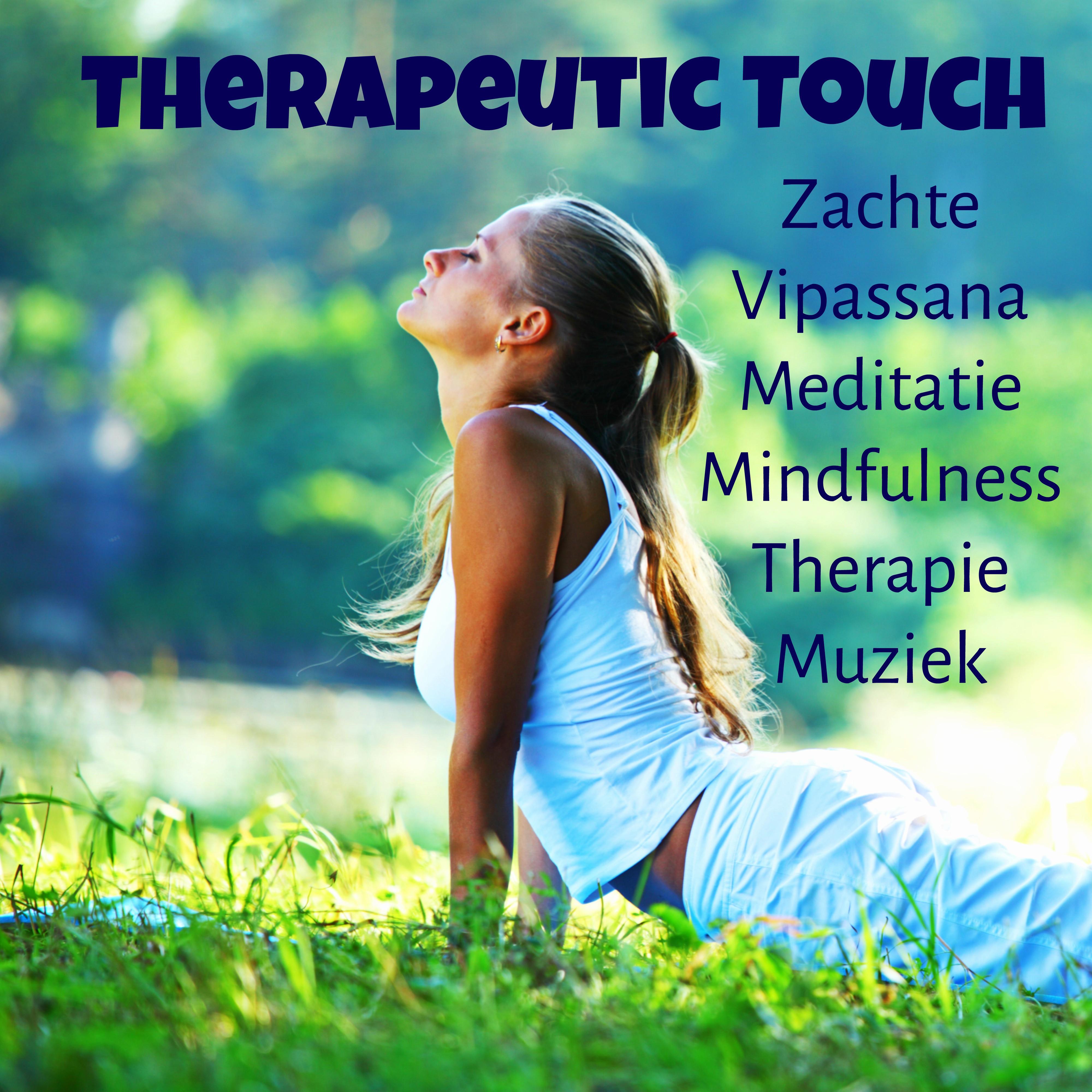 Therapeutic Touch - Zachte Vipassana Meditatie Mindfulness Therapie Muziek met Chill Lounge New Age Instrumentale Geluiden