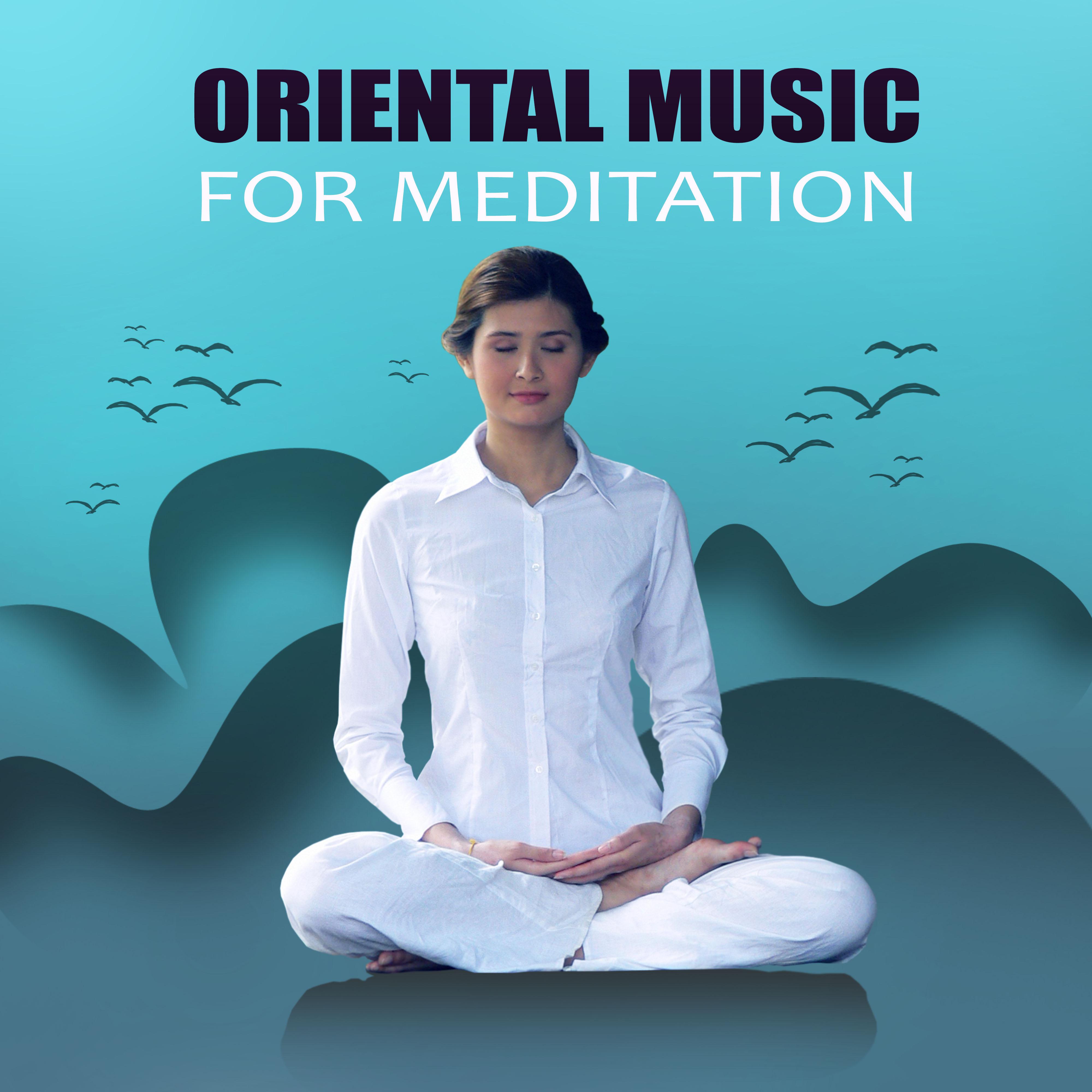 Oriental Music for Meditation – Full of Relaxing, Peacefull Mood