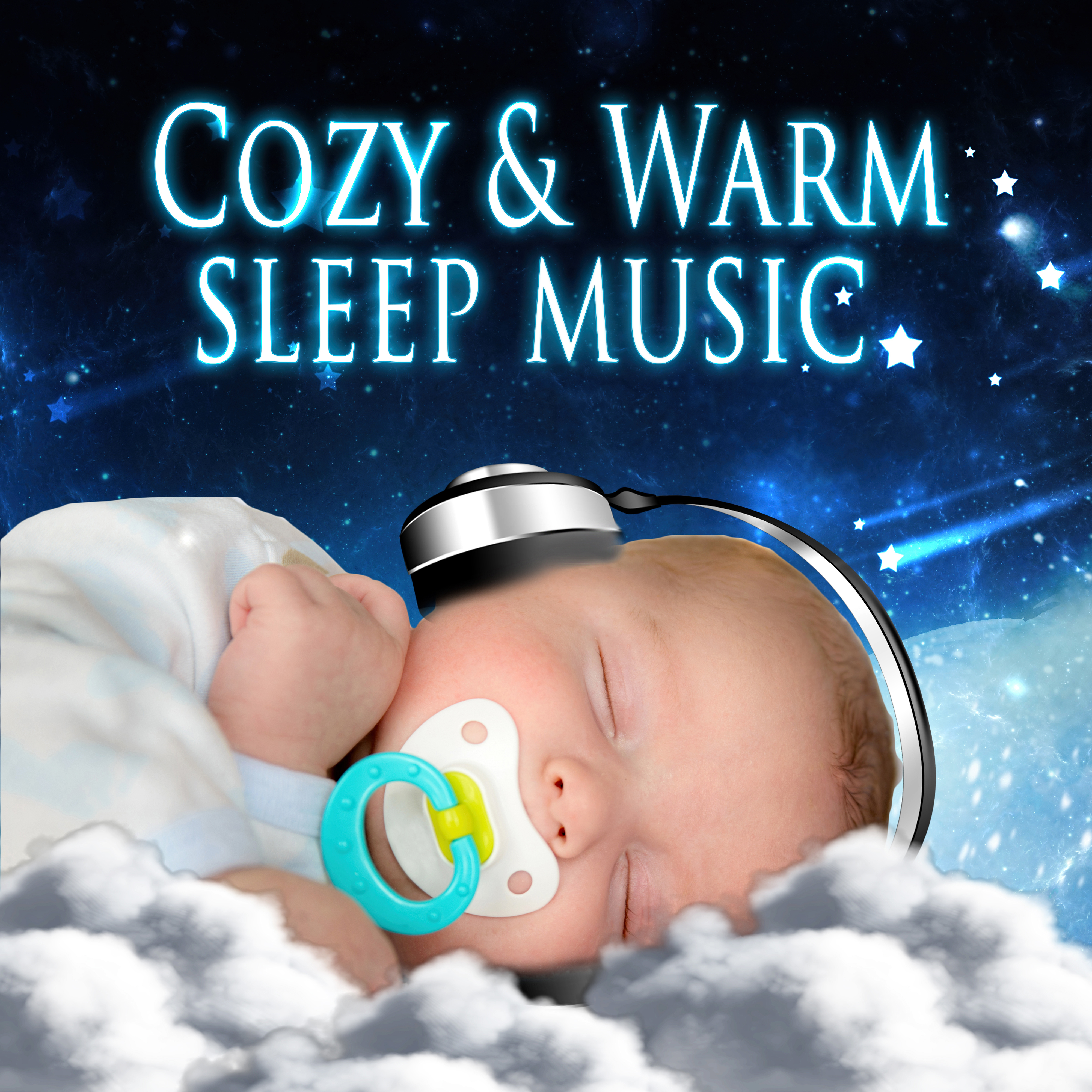 Cozy & Warm Sleep Music – Lullaby Songs for Babies, Total Relax, Stop Crying, Dream Piano Sounds, Fall Asleep Faster, Deep Sleep, Bedtime Melodies